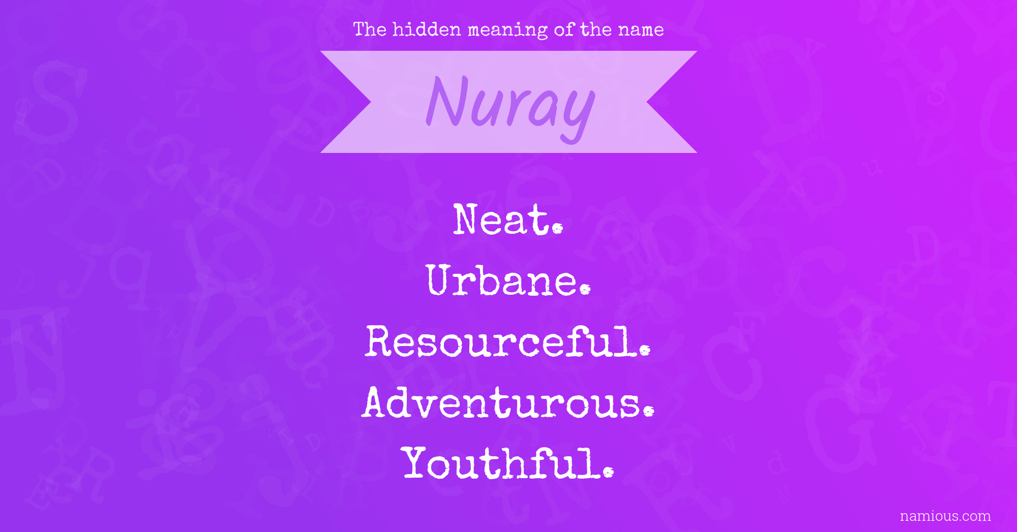 The hidden meaning of the name Nuray