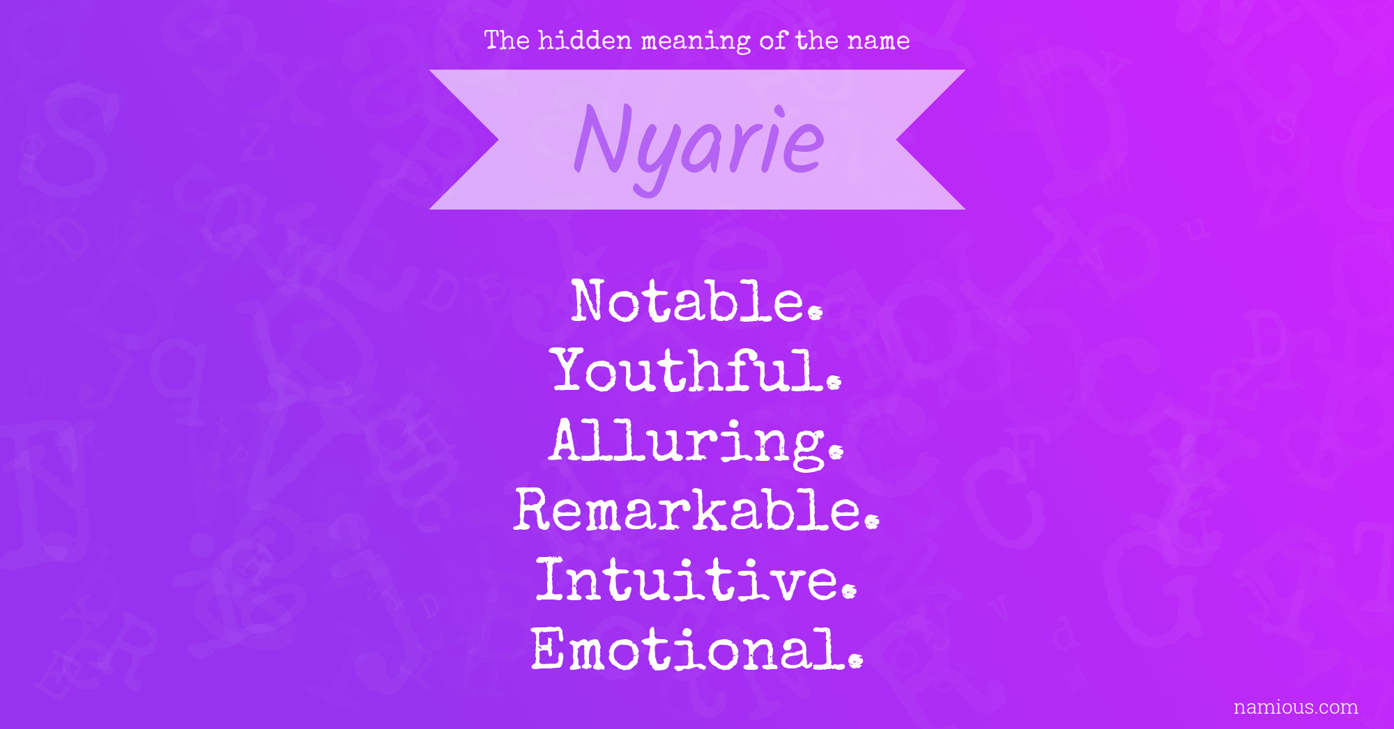 The hidden meaning of the name Nyarie