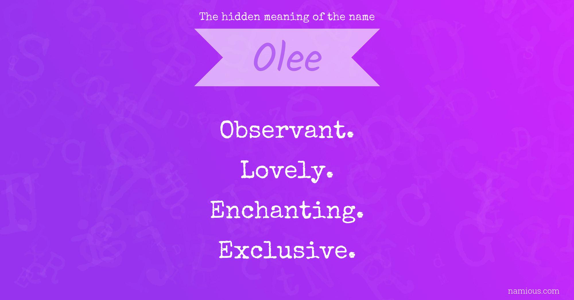 The hidden meaning of the name Olee