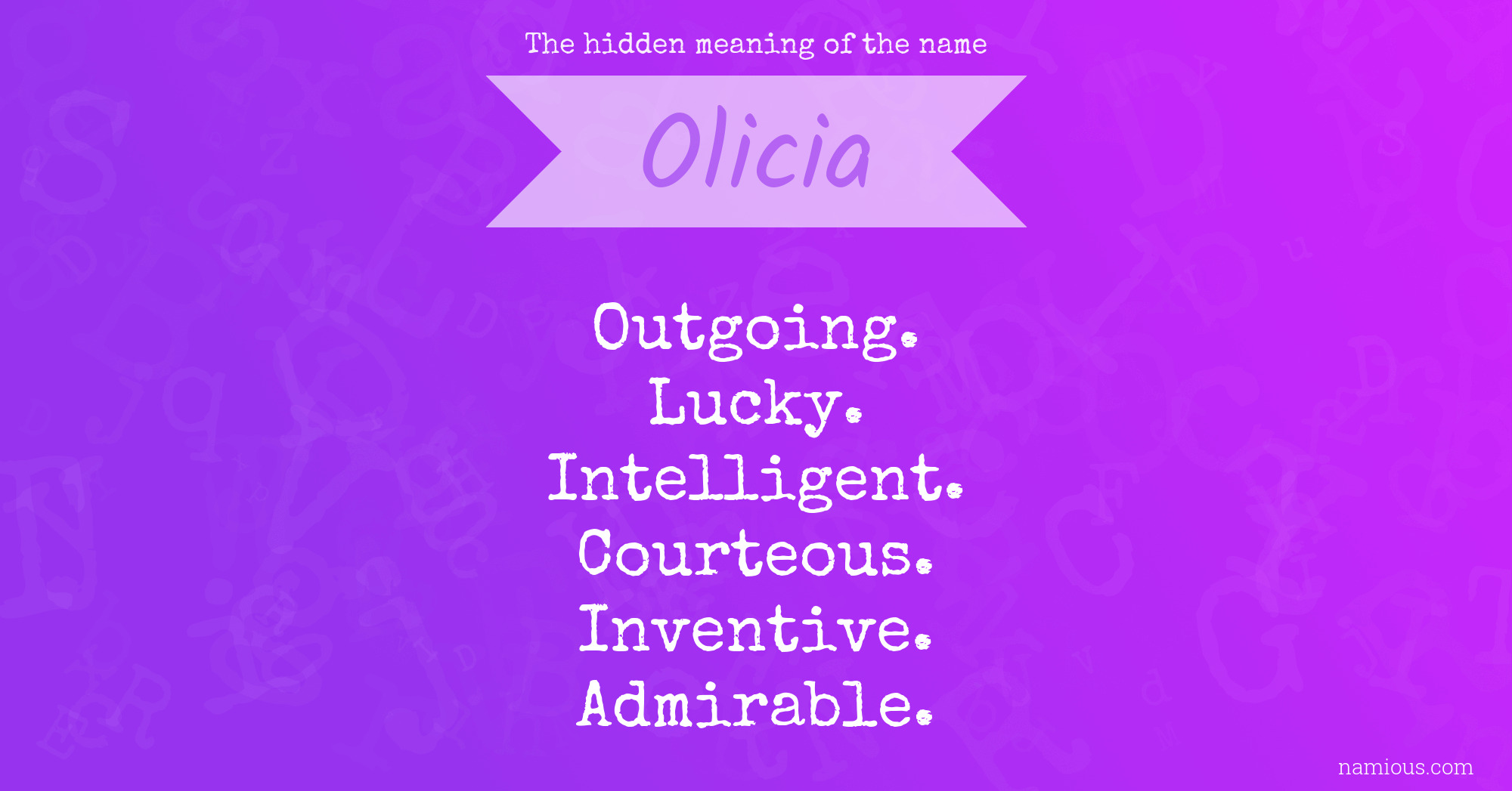 The hidden meaning of the name Olicia