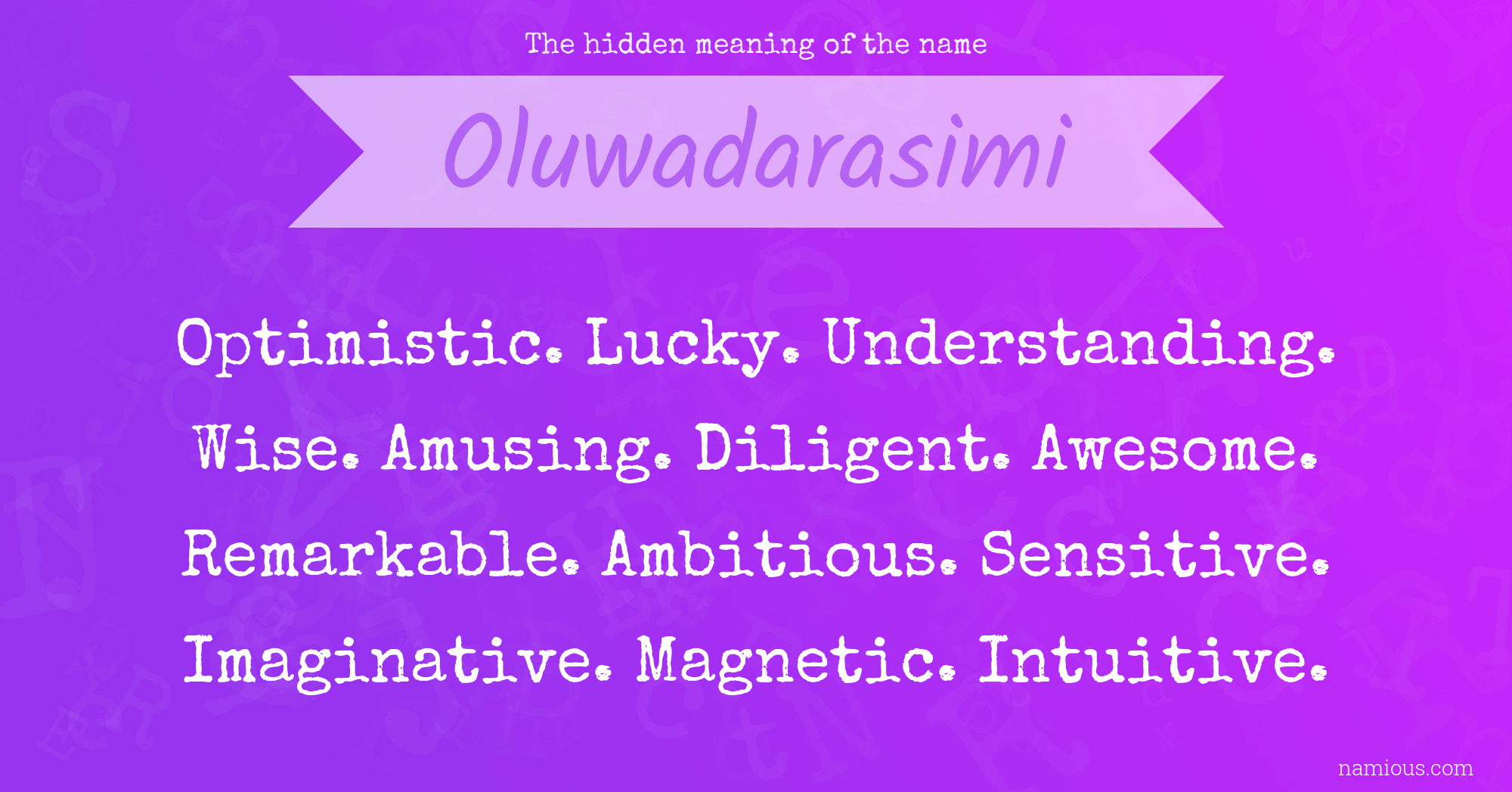 The hidden meaning of the name Oluwadarasimi