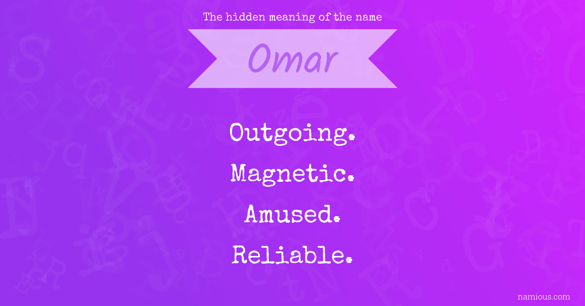 The hidden meaning of the name Omar