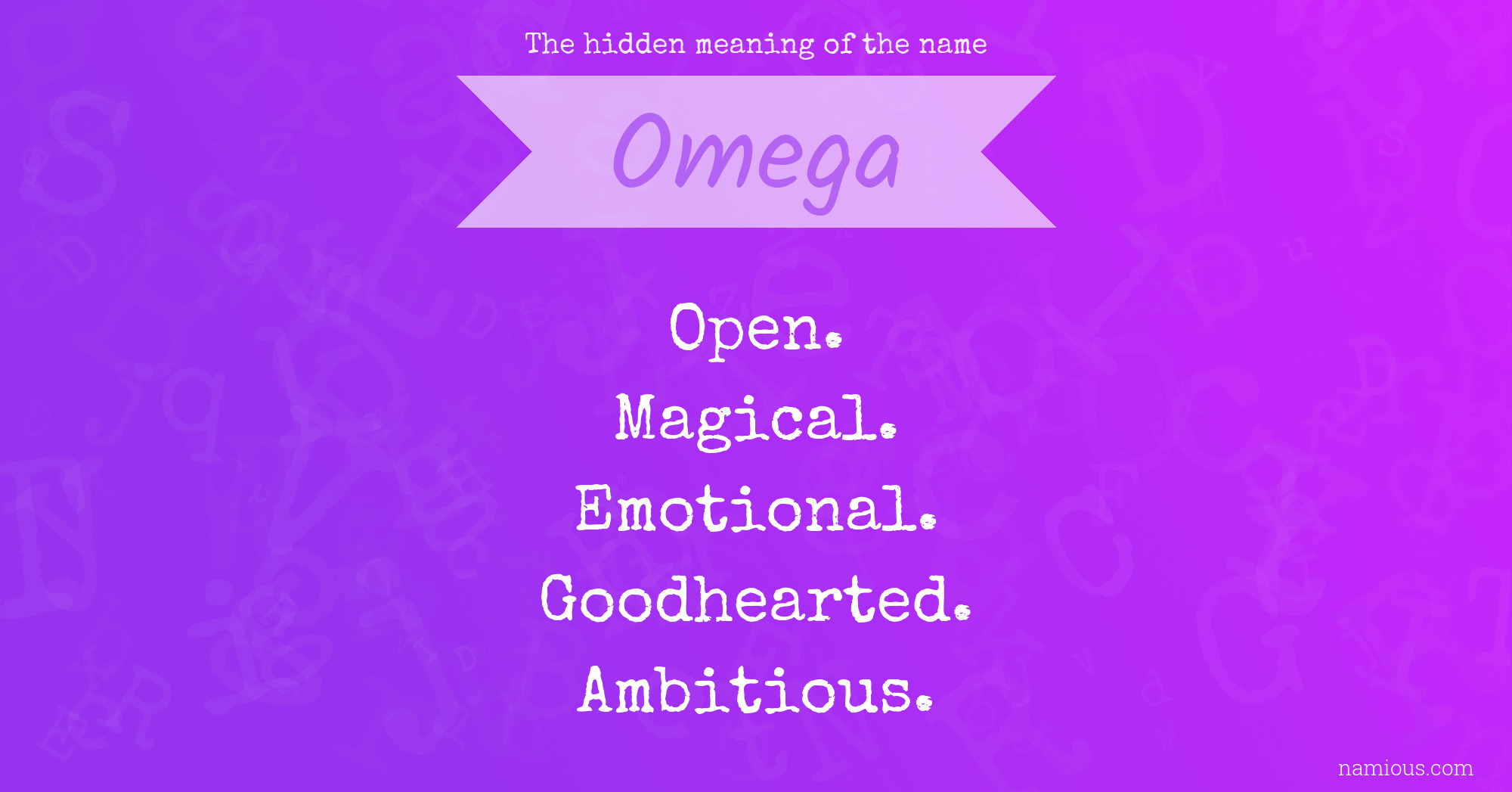 The hidden meaning of the name Omega