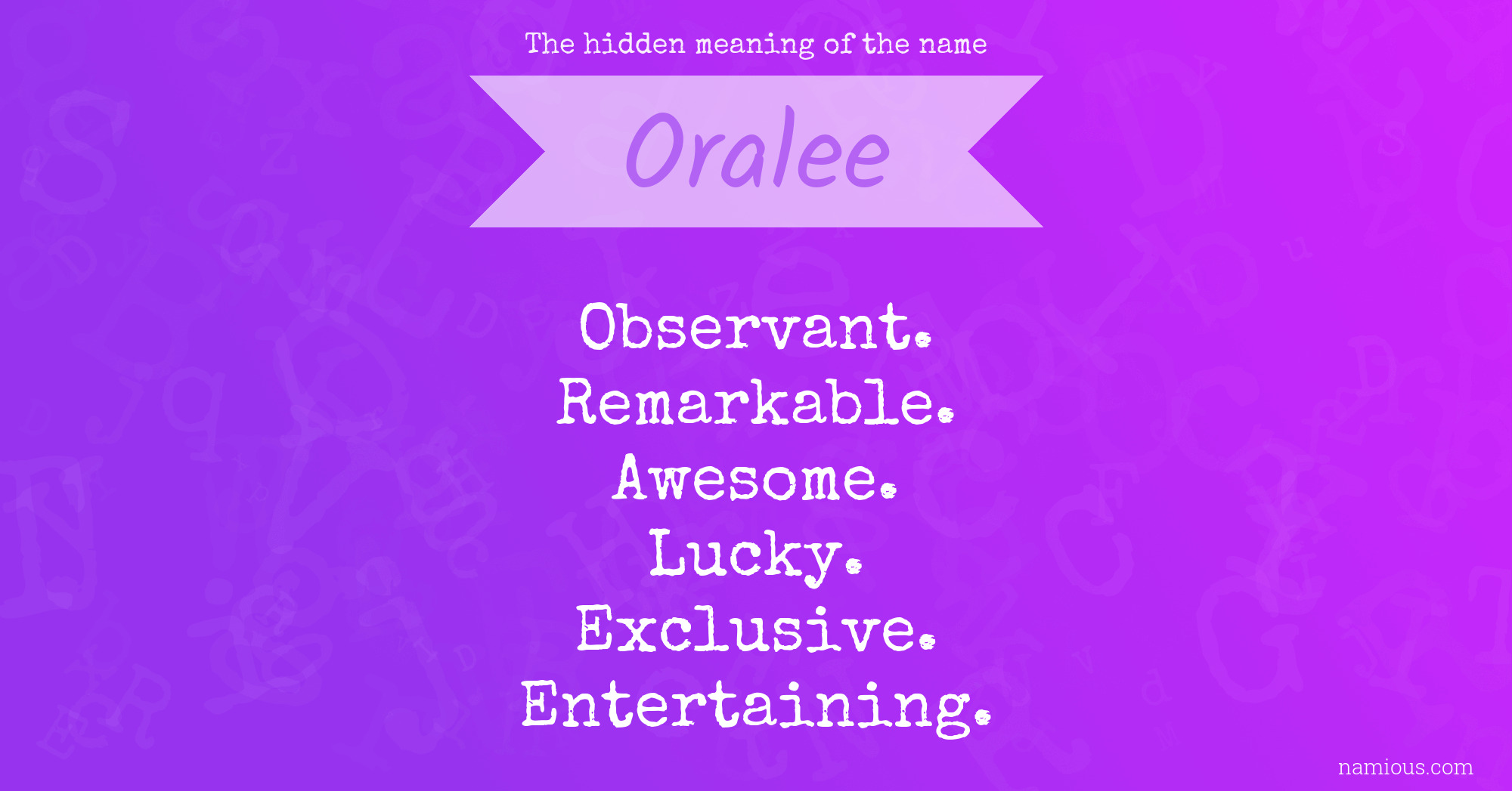 The hidden meaning of the name Oralee