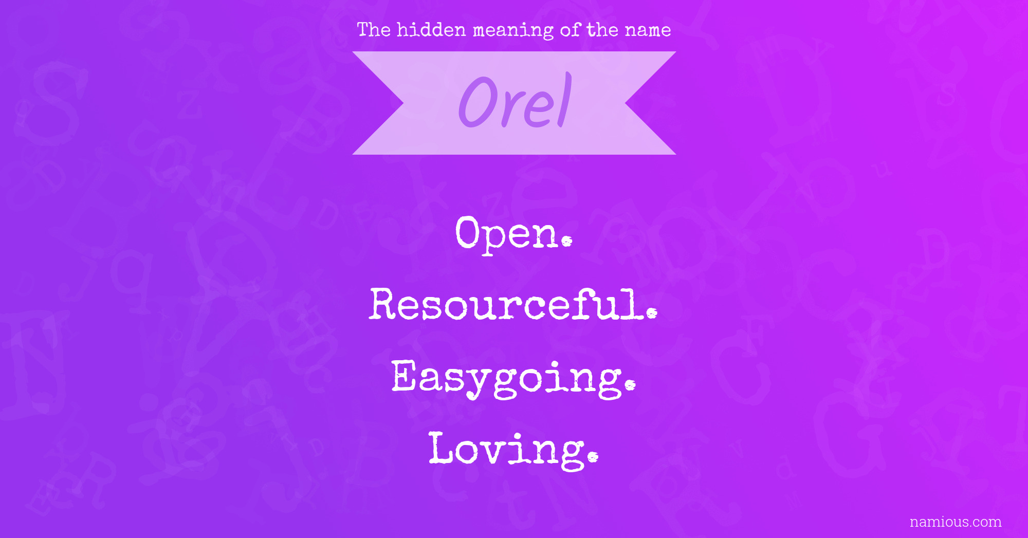 The hidden meaning of the name Orel