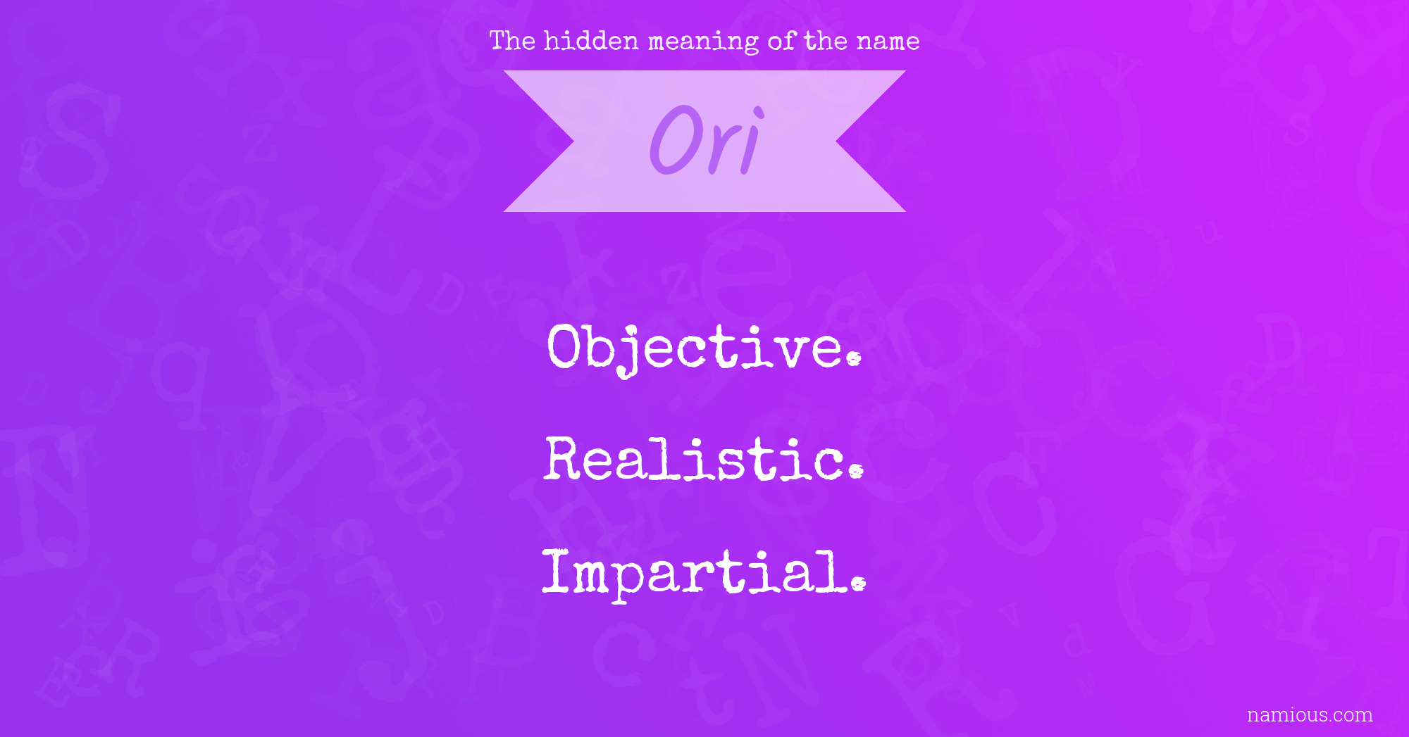 The hidden meaning of the name Ori