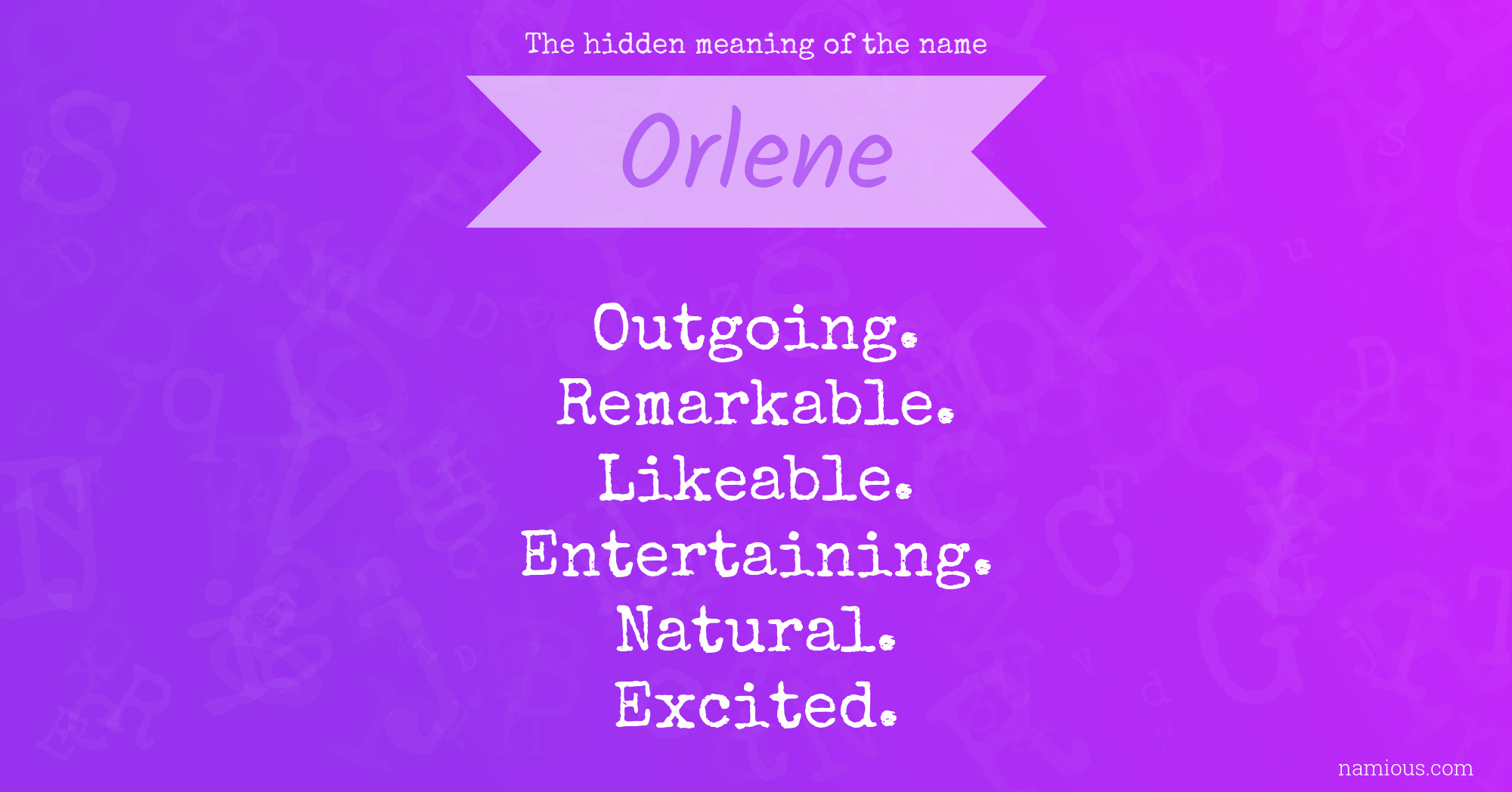 The hidden meaning of the name Orlene