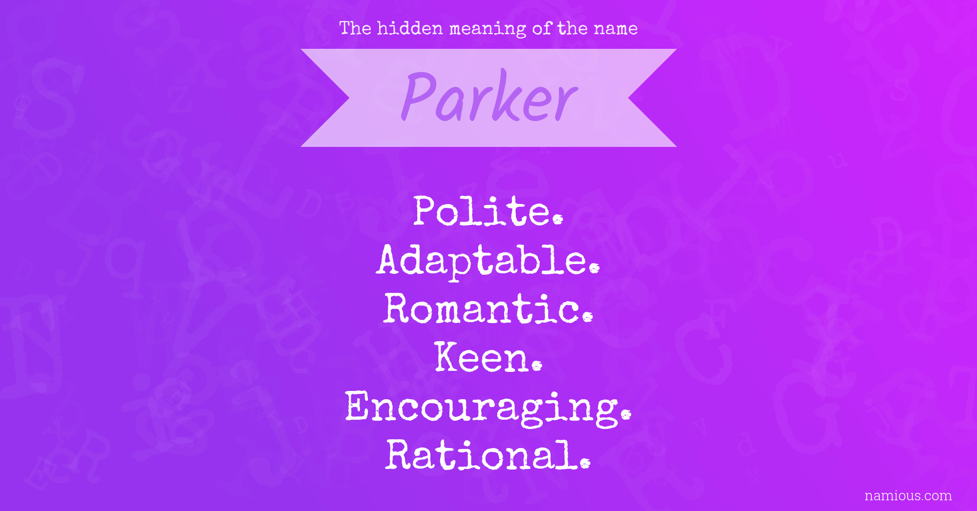 The hidden meaning of the name Parker