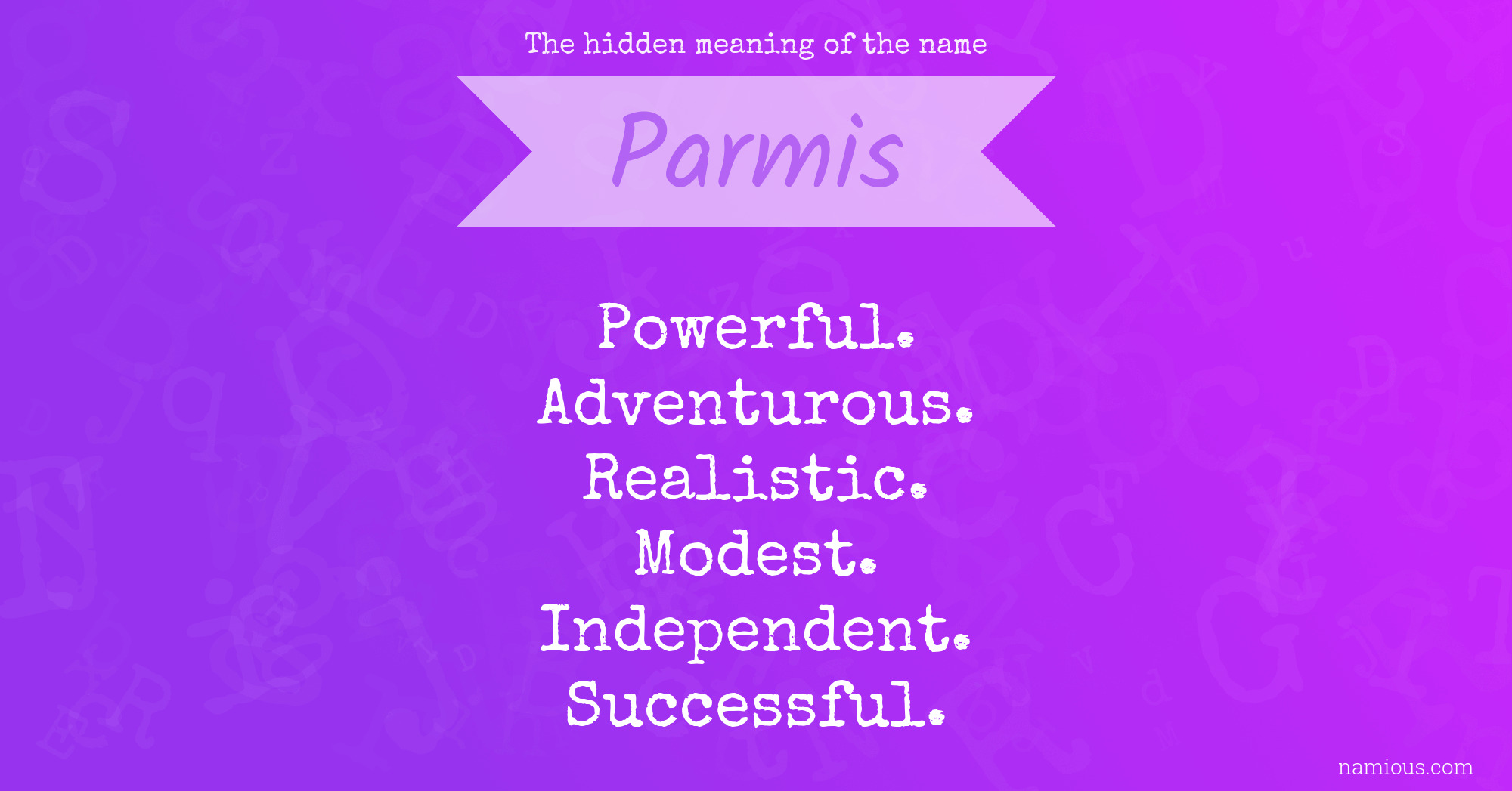 The hidden meaning of the name Parmis