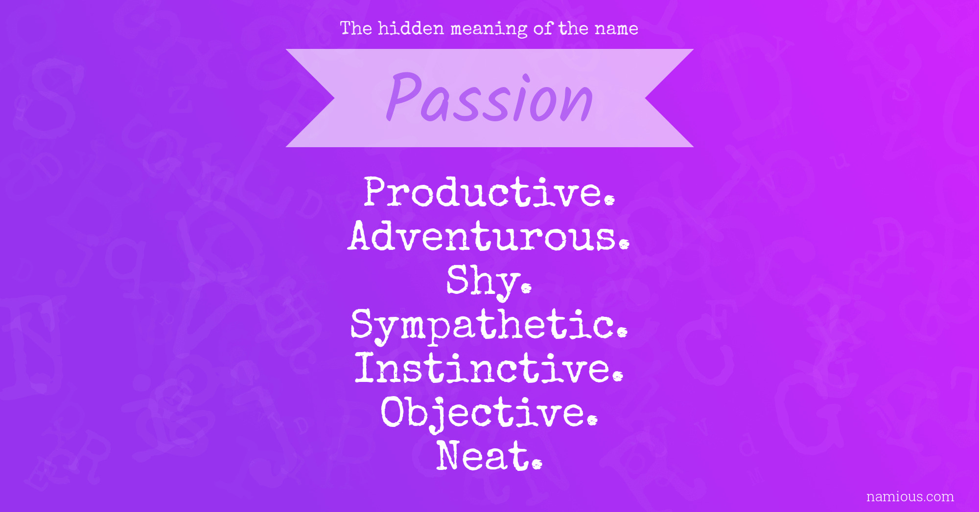 The hidden meaning of the name Passion | Namious