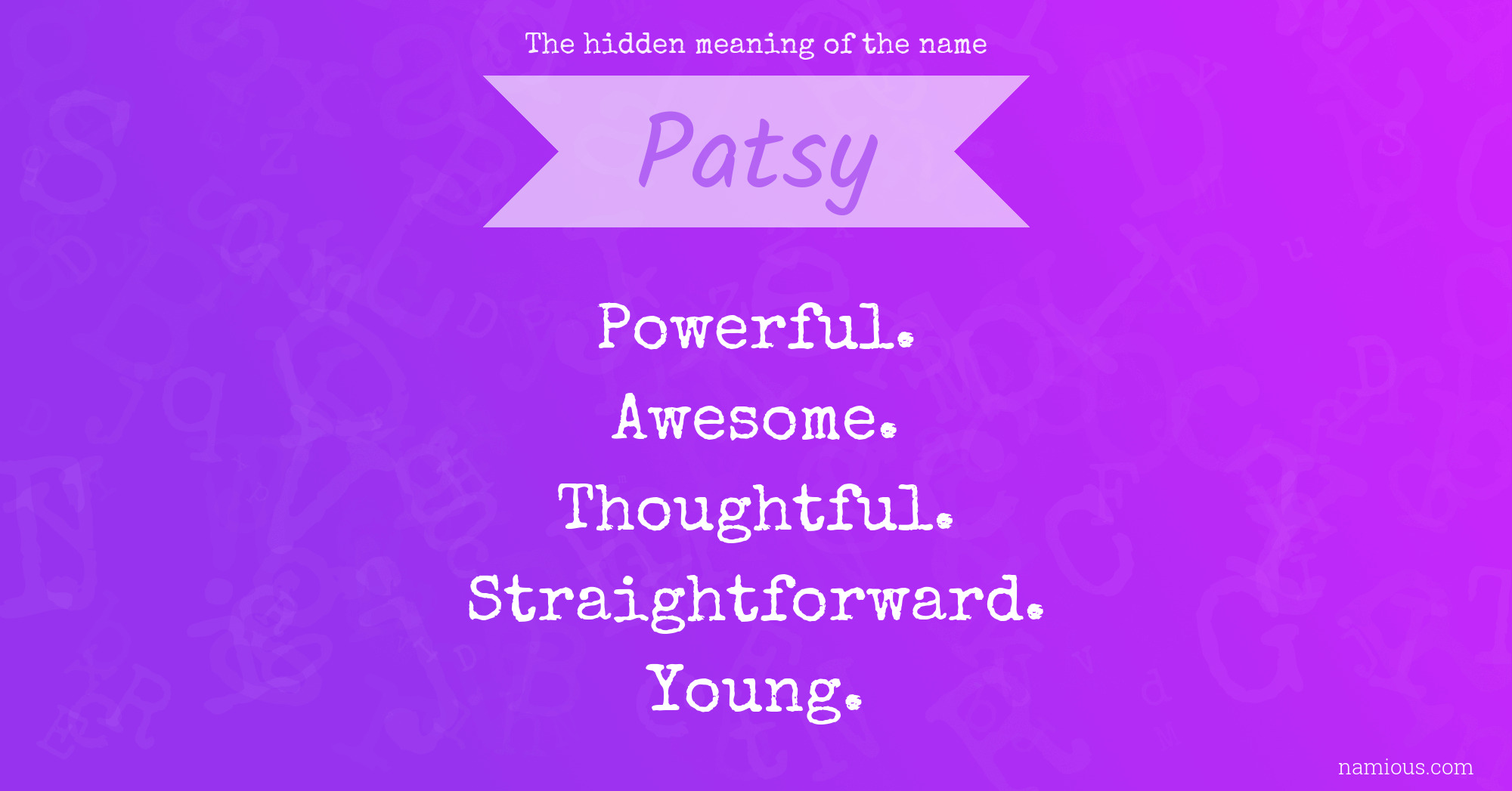The hidden meaning of the name Patsy