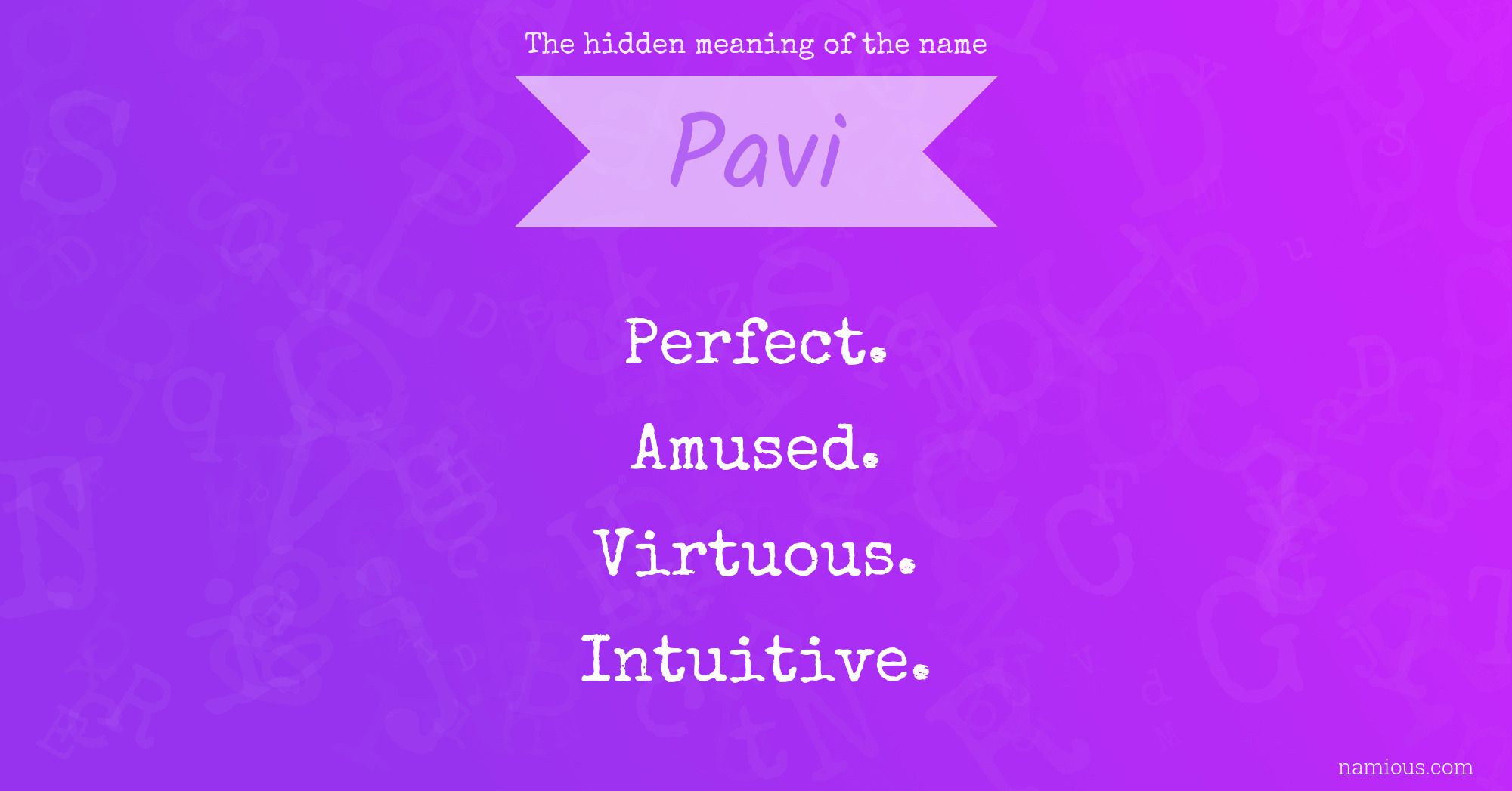 The hidden meaning of the name Pavi