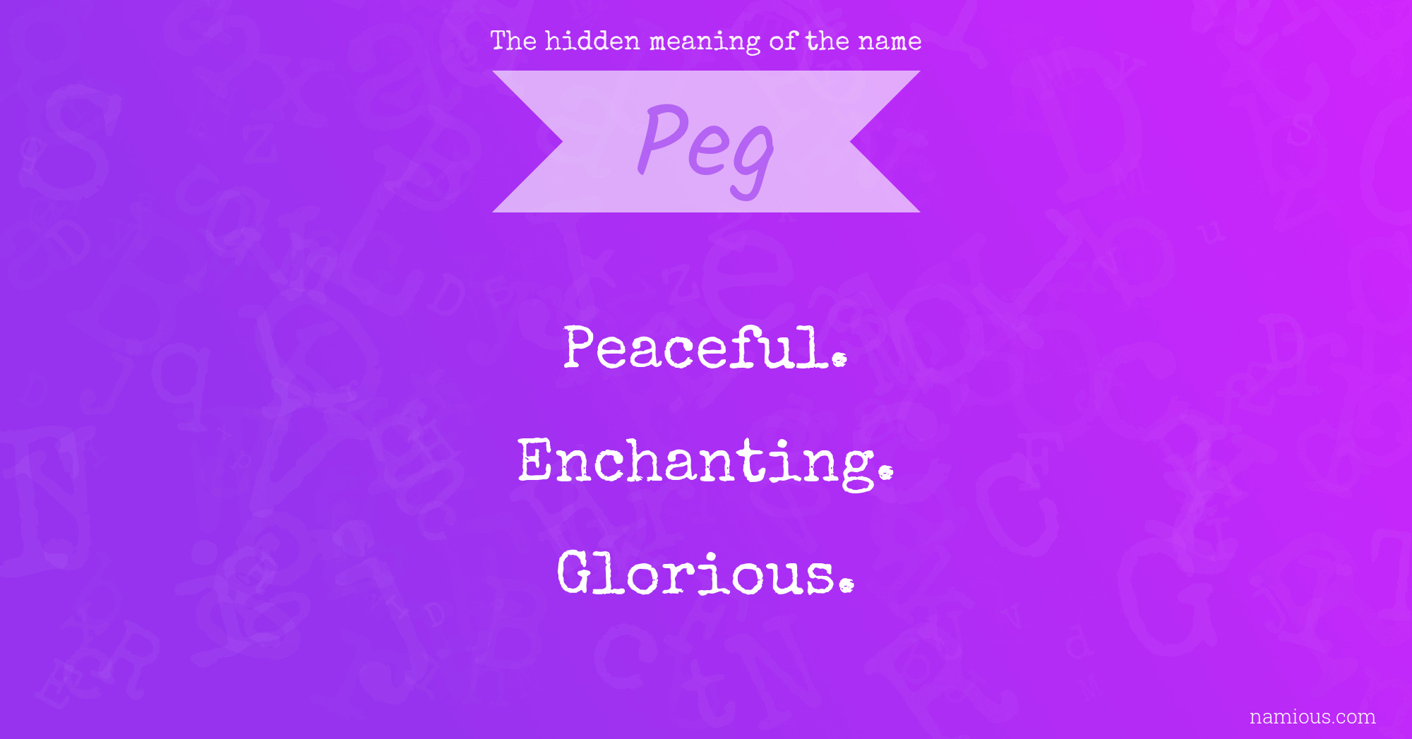 The hidden meaning of the name Peg