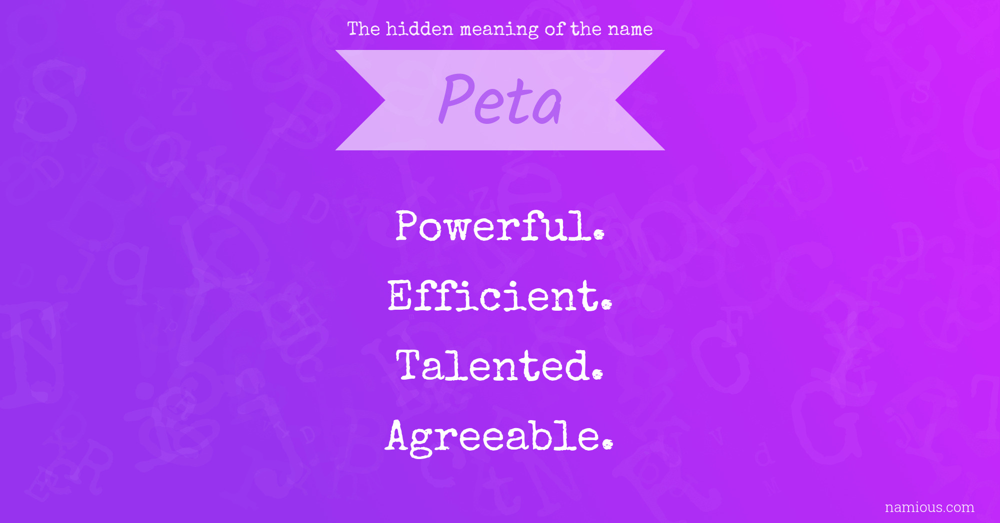 The hidden meaning of the name Peta