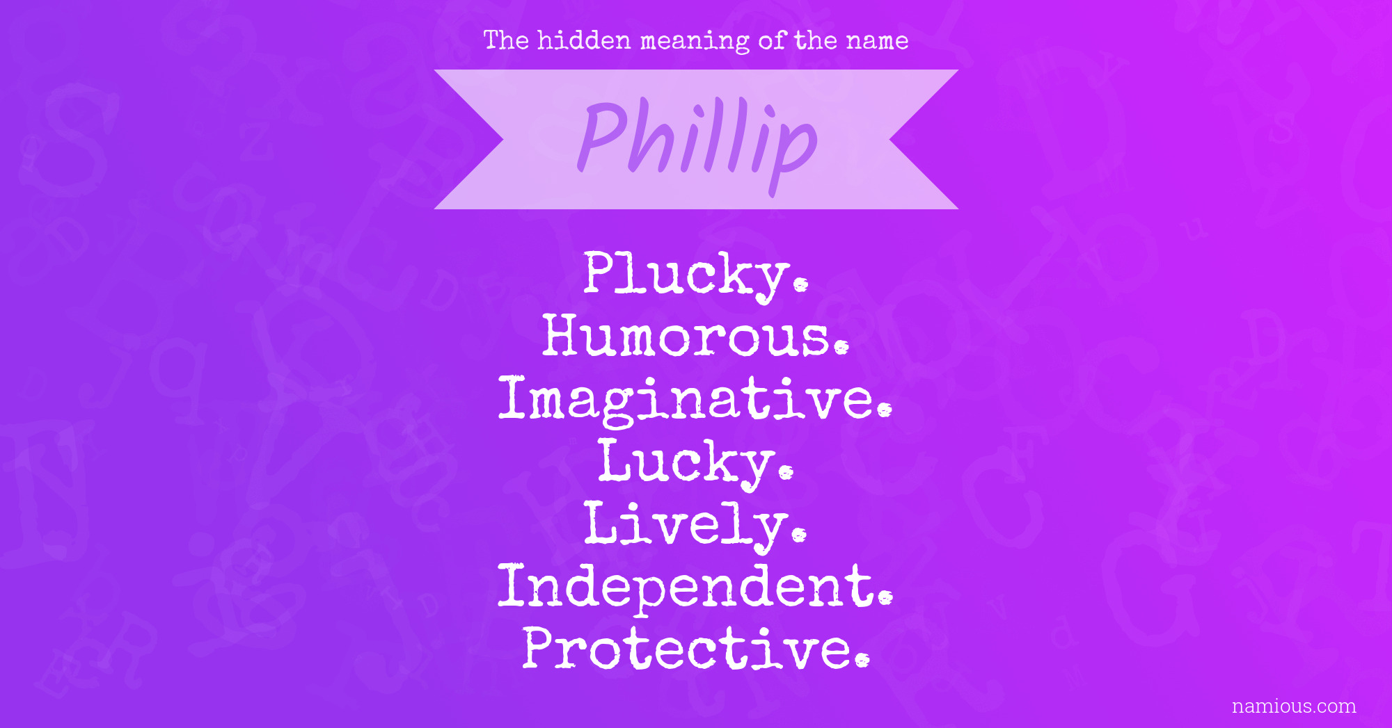 The hidden meaning of the name Phillip
