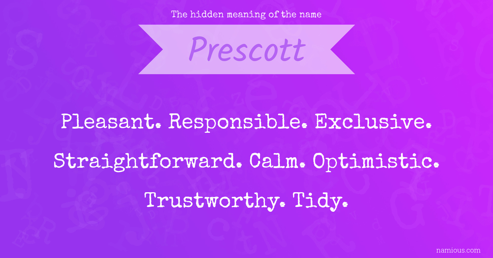 The hidden meaning of the name Prescott
