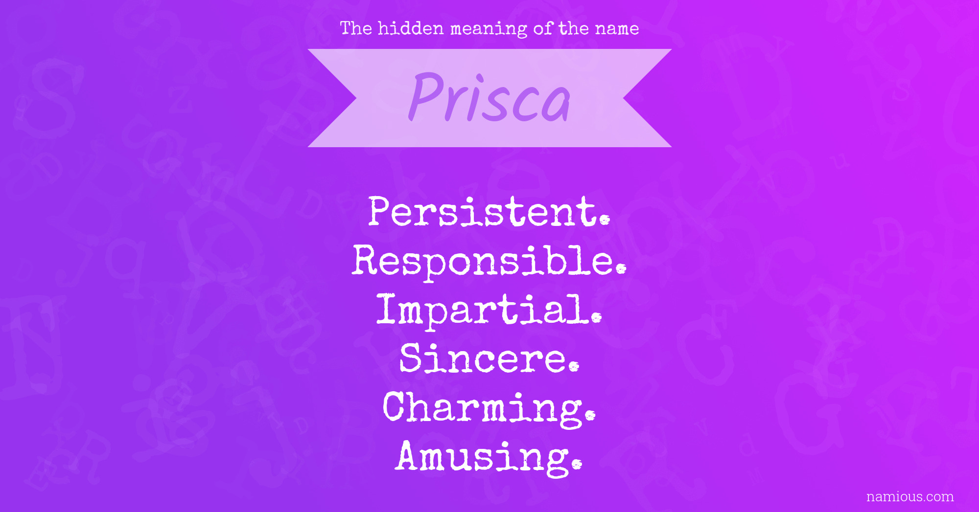 The hidden meaning of the name Prisca