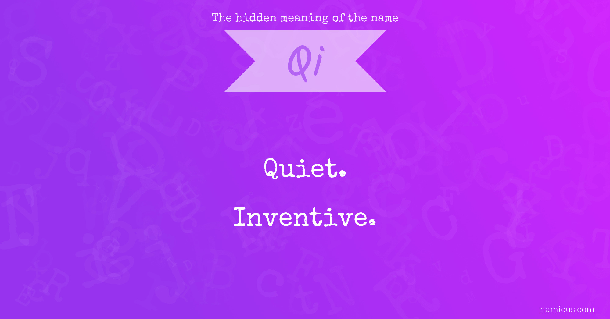 The hidden meaning of the name Qi