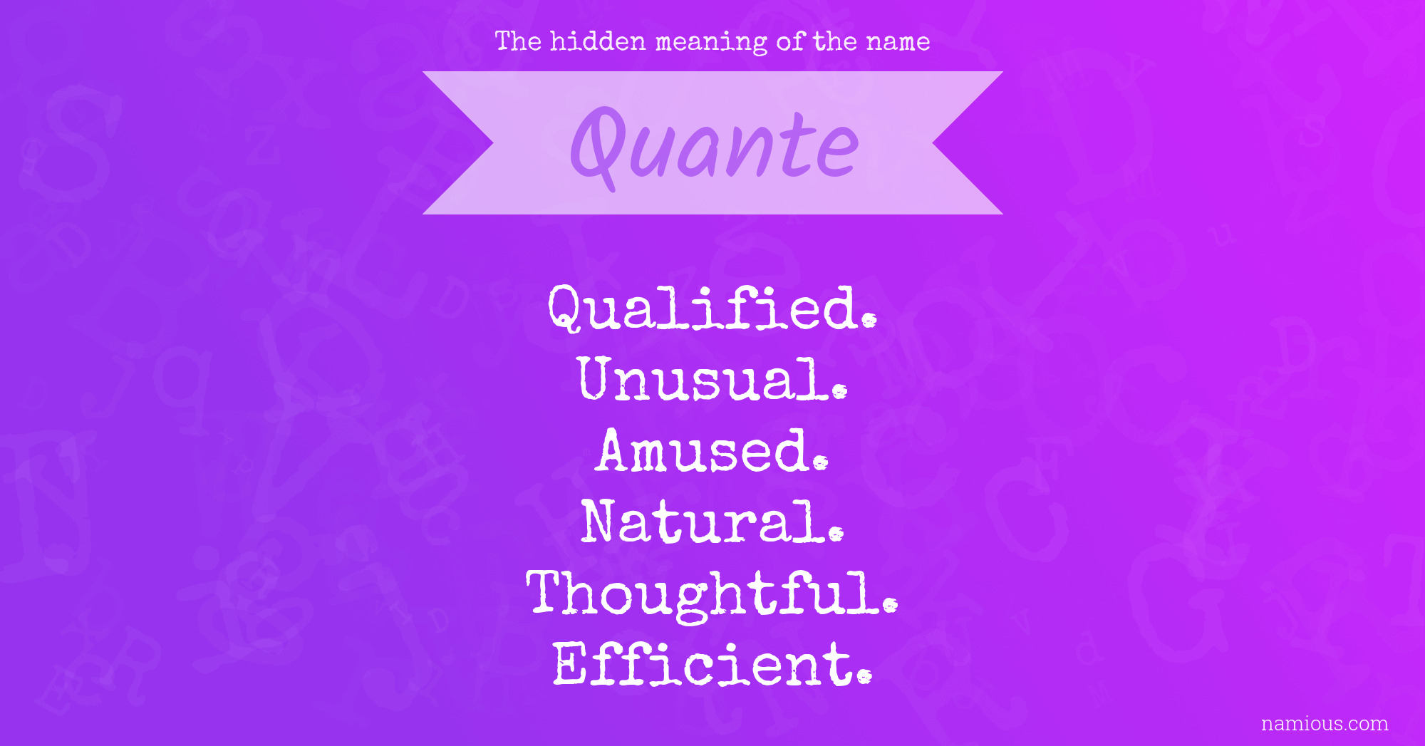 The hidden meaning of the name Quante