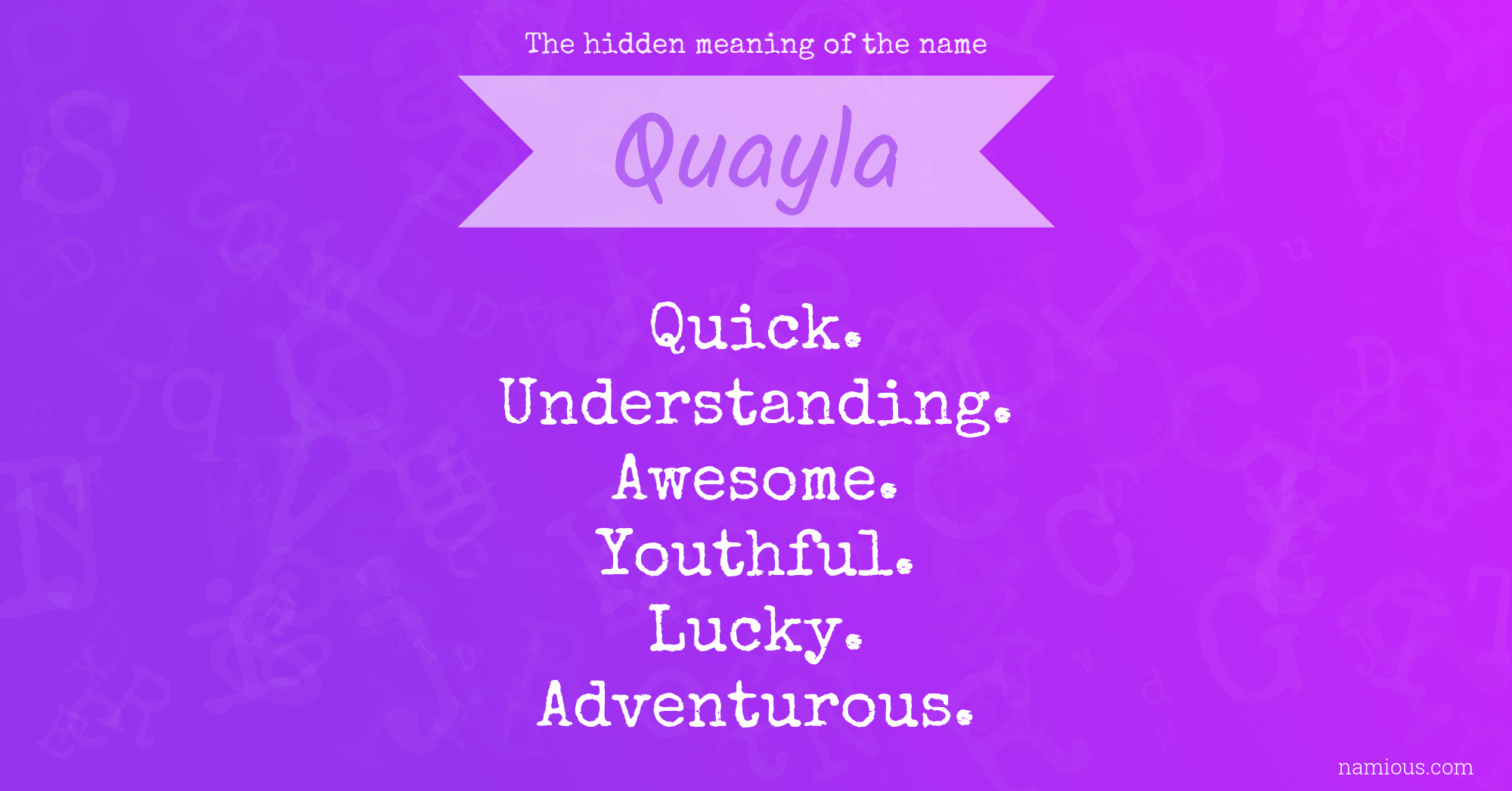 The hidden meaning of the name Quayla