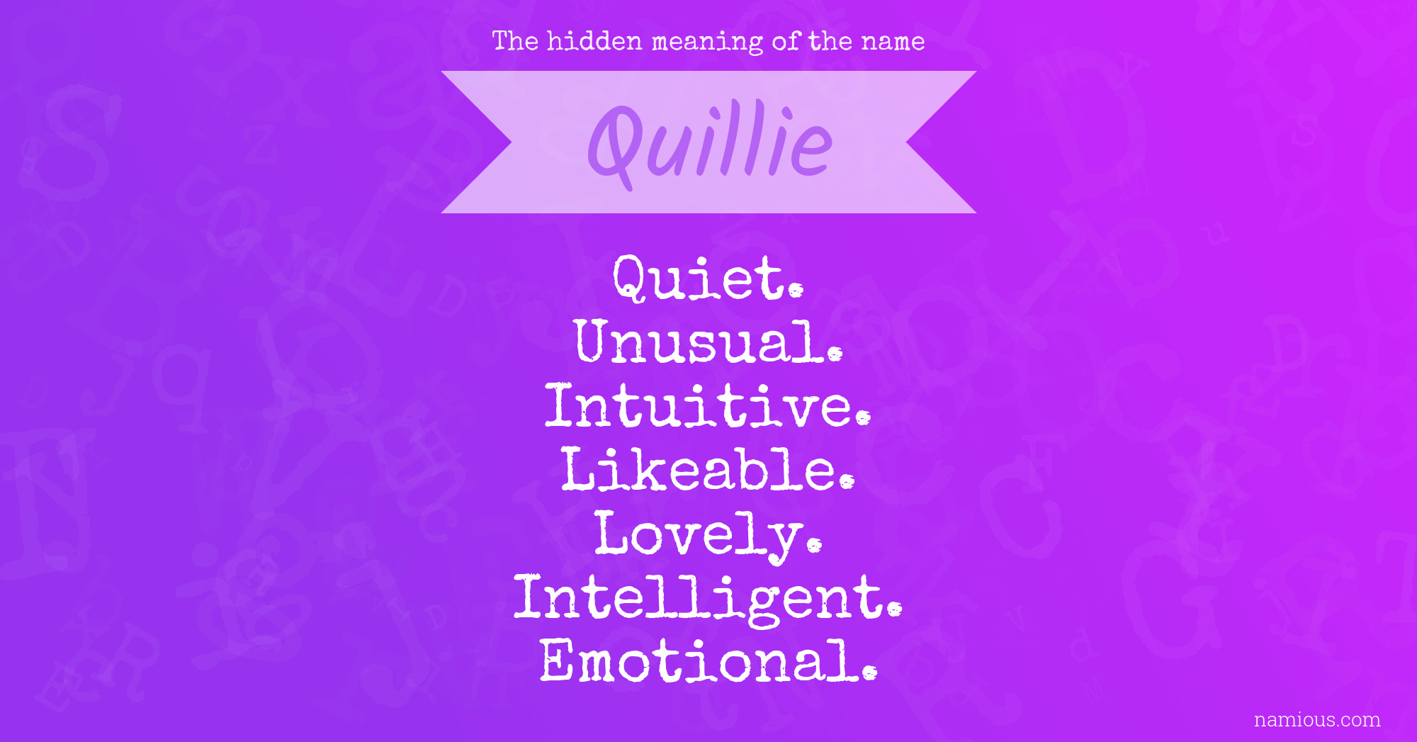 The hidden meaning of the name Quillie