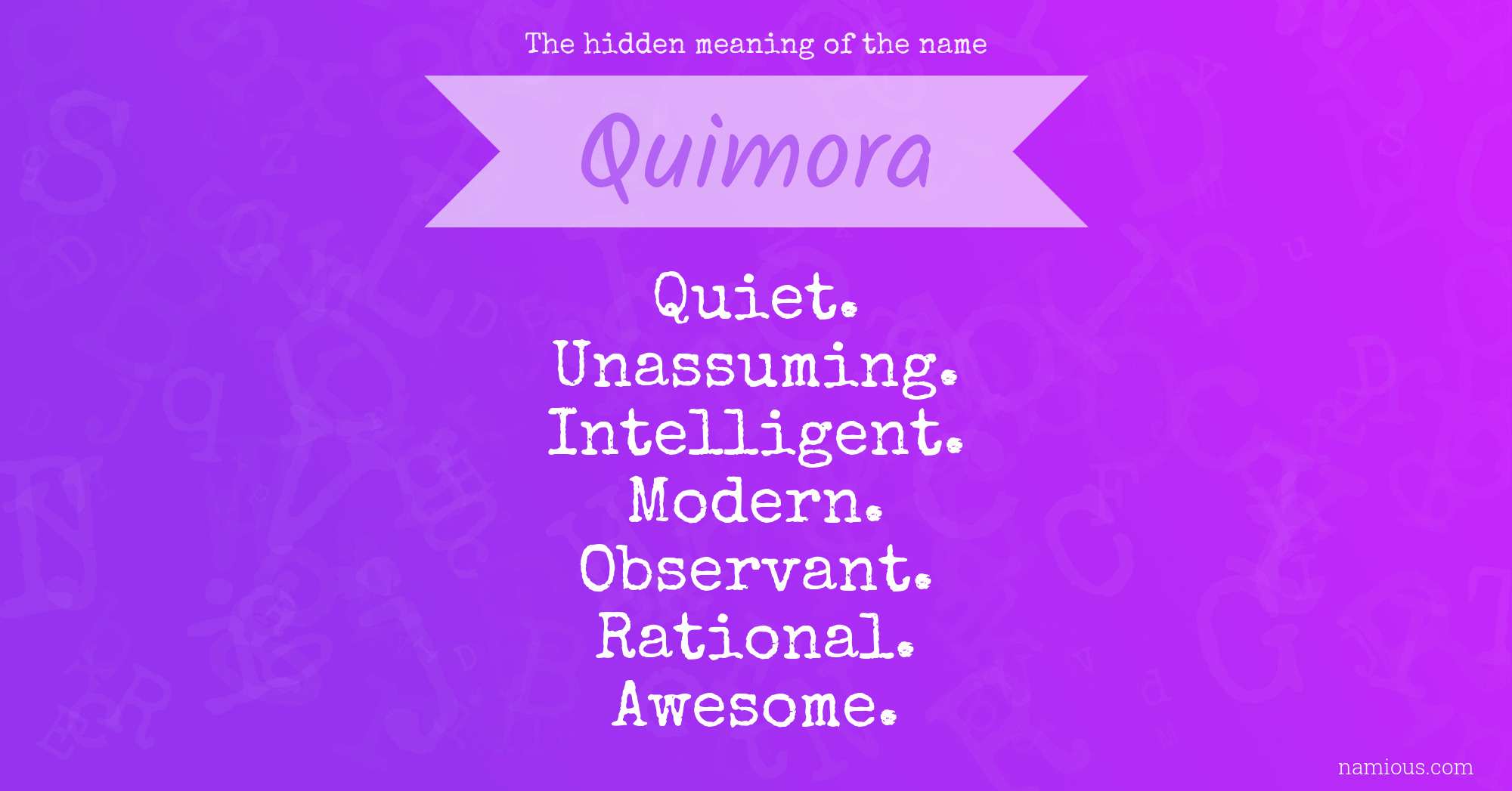 The hidden meaning of the name Quimora