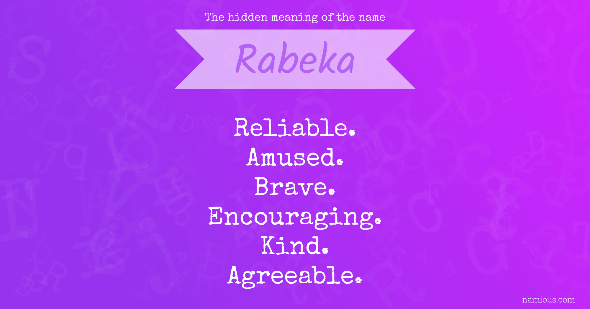 The hidden meaning of the name Rabeka
