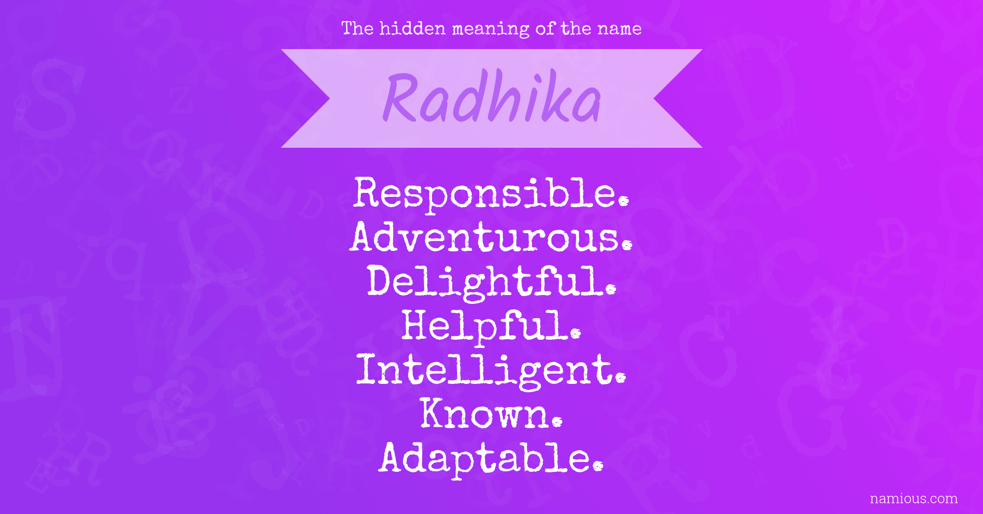 The hidden meaning of the name Radhika