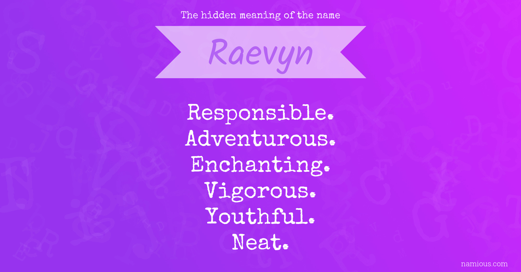 The hidden meaning of the name Raevyn