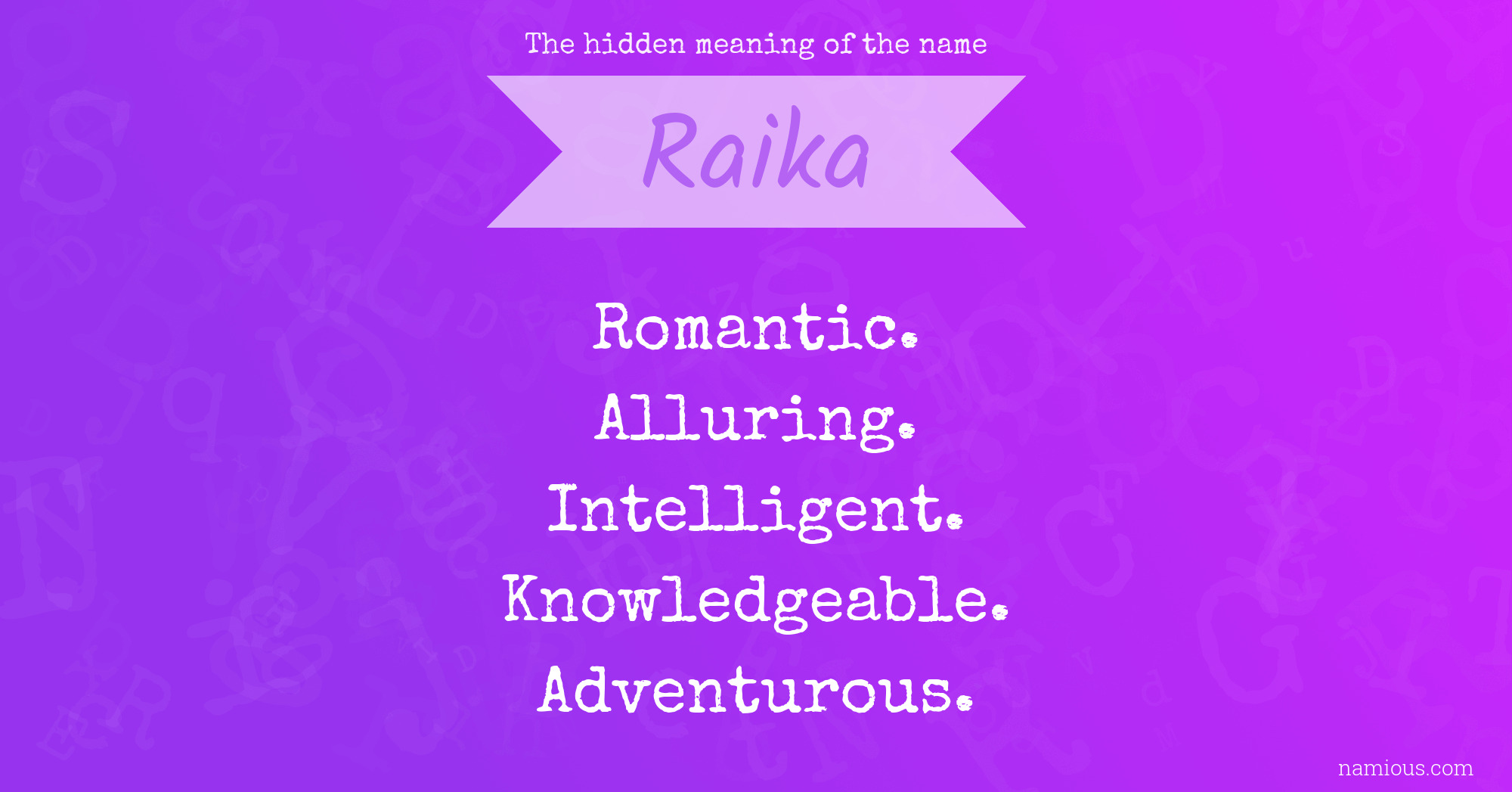 The hidden meaning of the name Raika