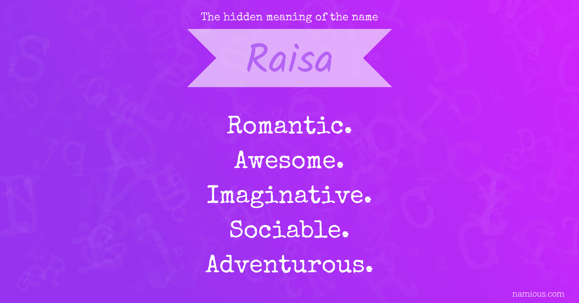 The hidden meaning of the name Raisa