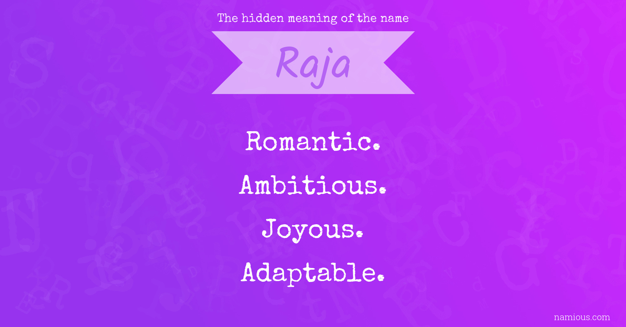 The hidden meaning of the name Raja