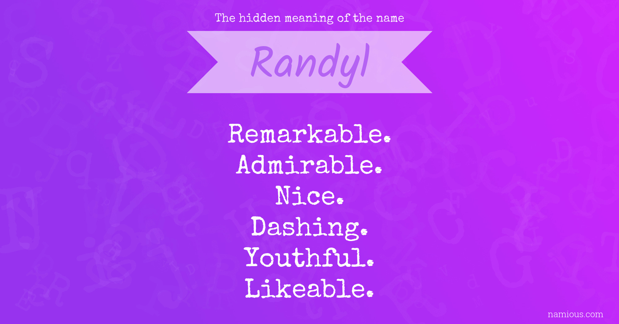 The hidden meaning of the name Randyl
