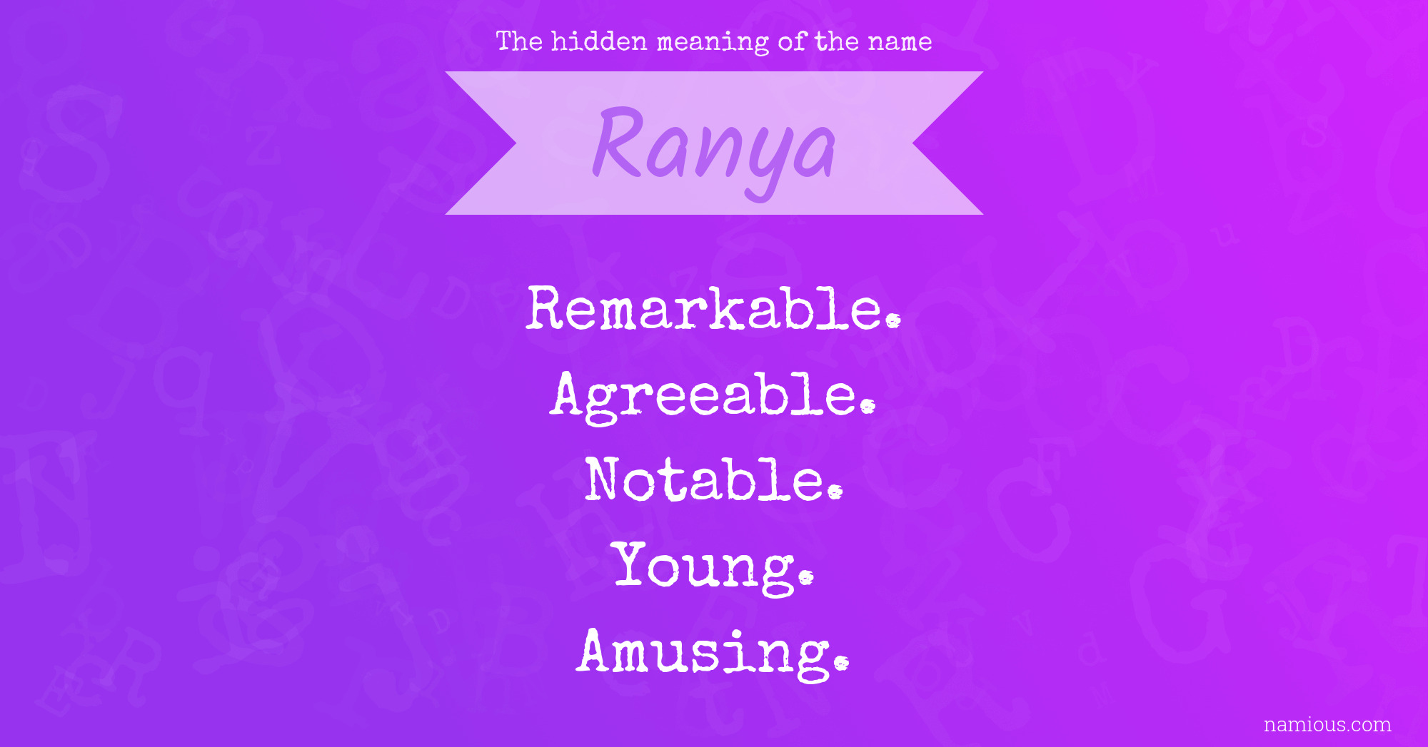 The hidden meaning of the name Ranya