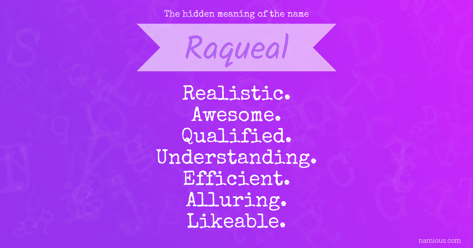 The hidden meaning of the name Raqueal
