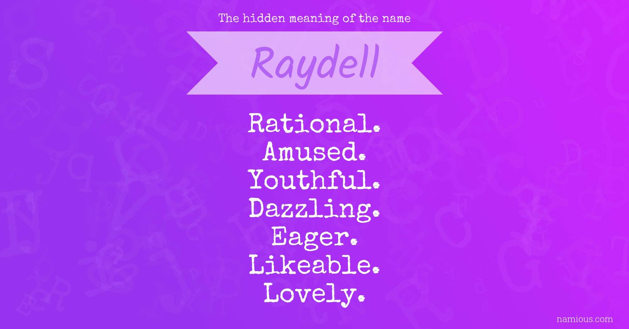 The hidden meaning of the name Raydell