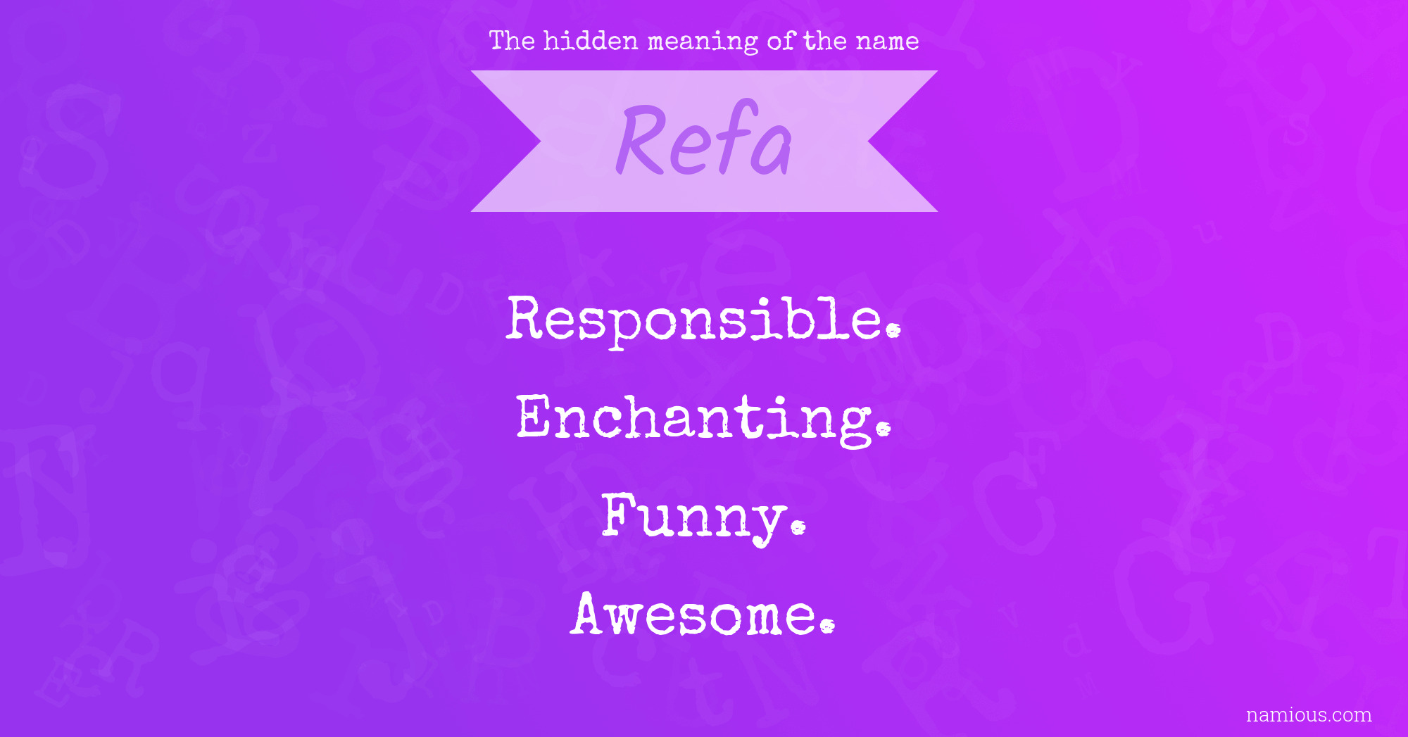 The hidden meaning of the name Refa