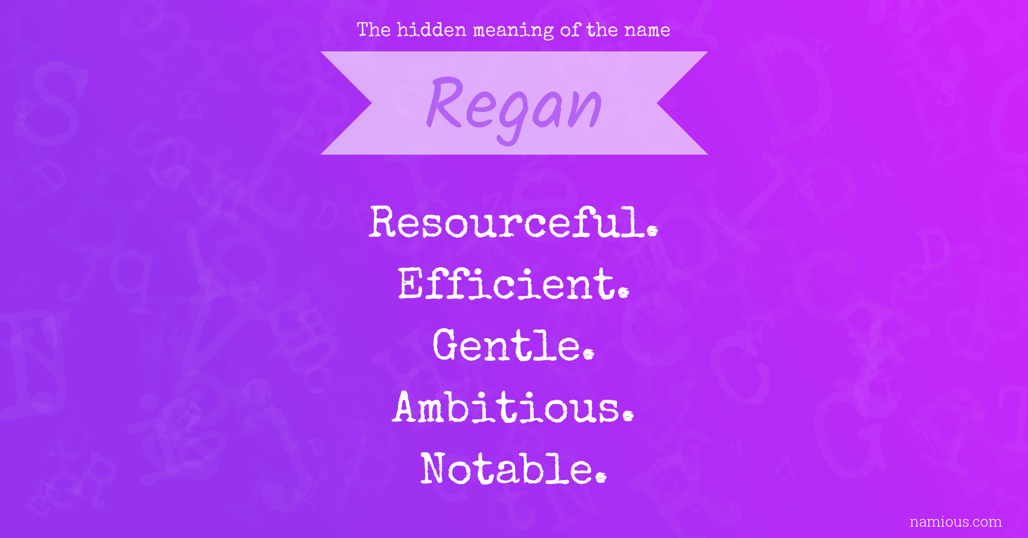The hidden meaning of the name Regan