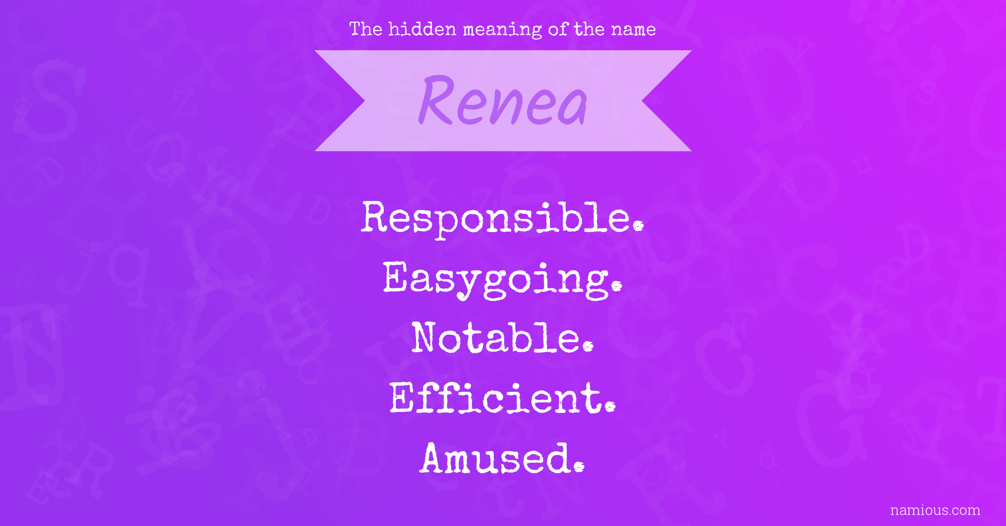 The hidden meaning of the name Renea
