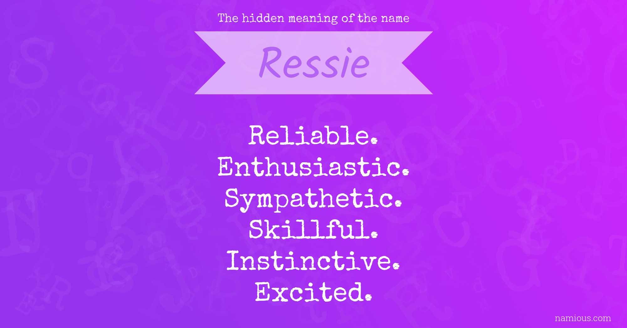 The hidden meaning of the name Ressie