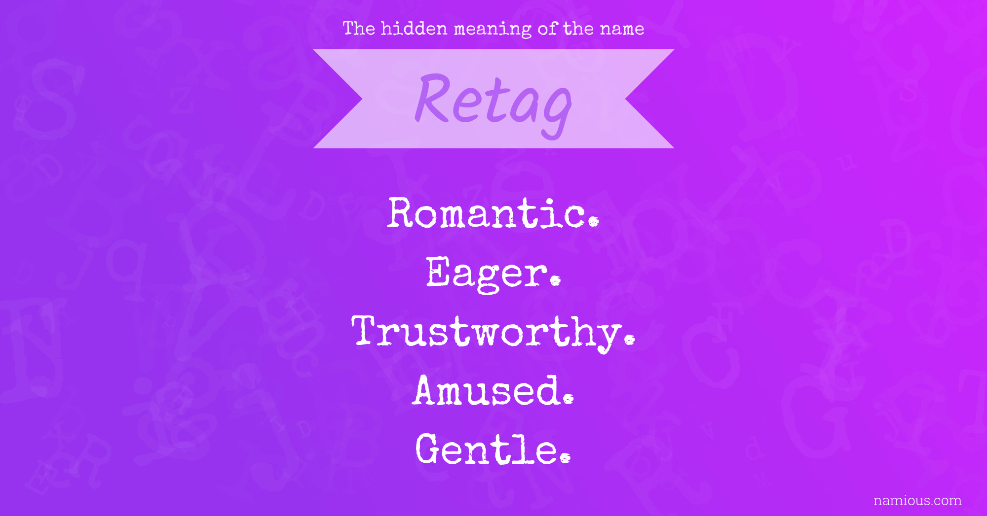 The hidden meaning of the name Retag