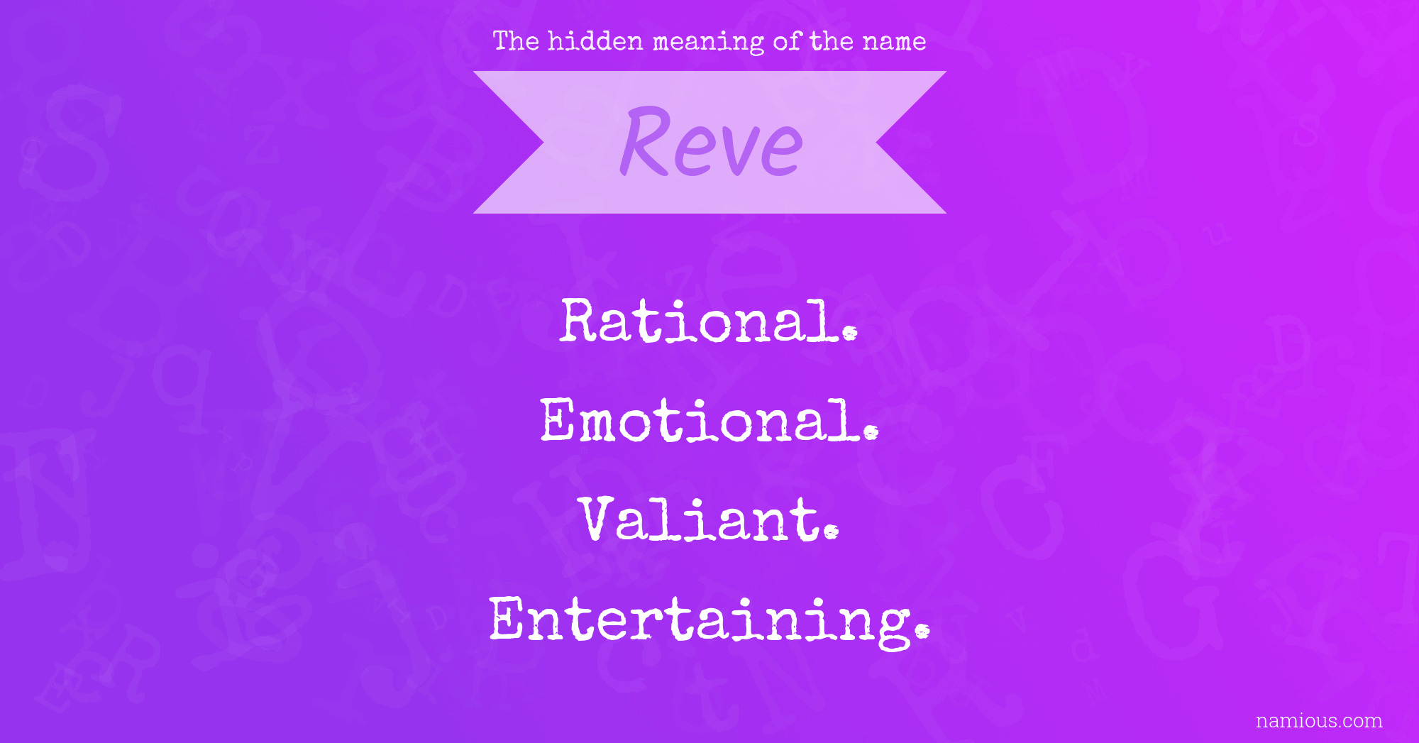 The hidden meaning of the name Reve