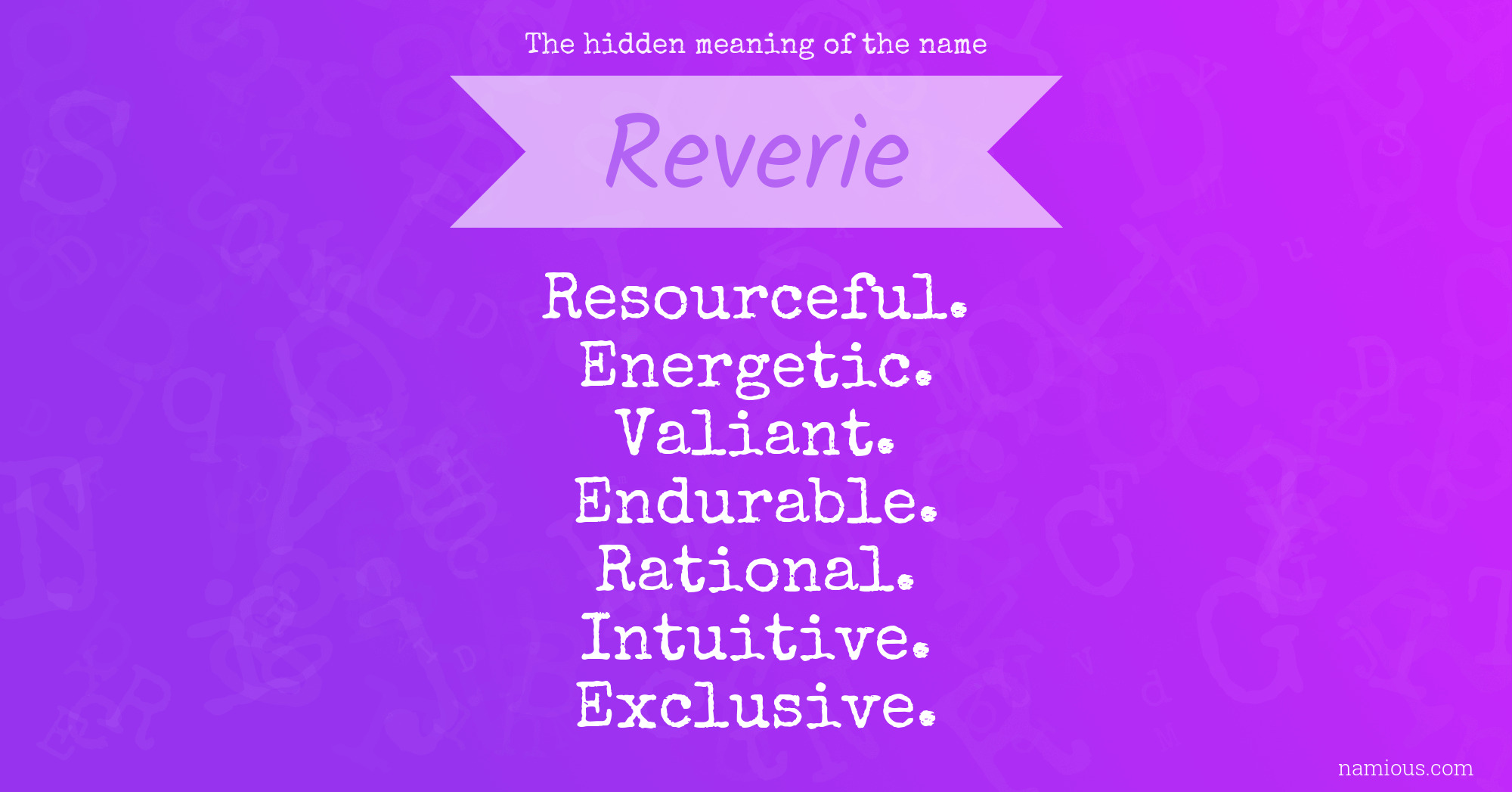 The hidden meaning of the name Reverie