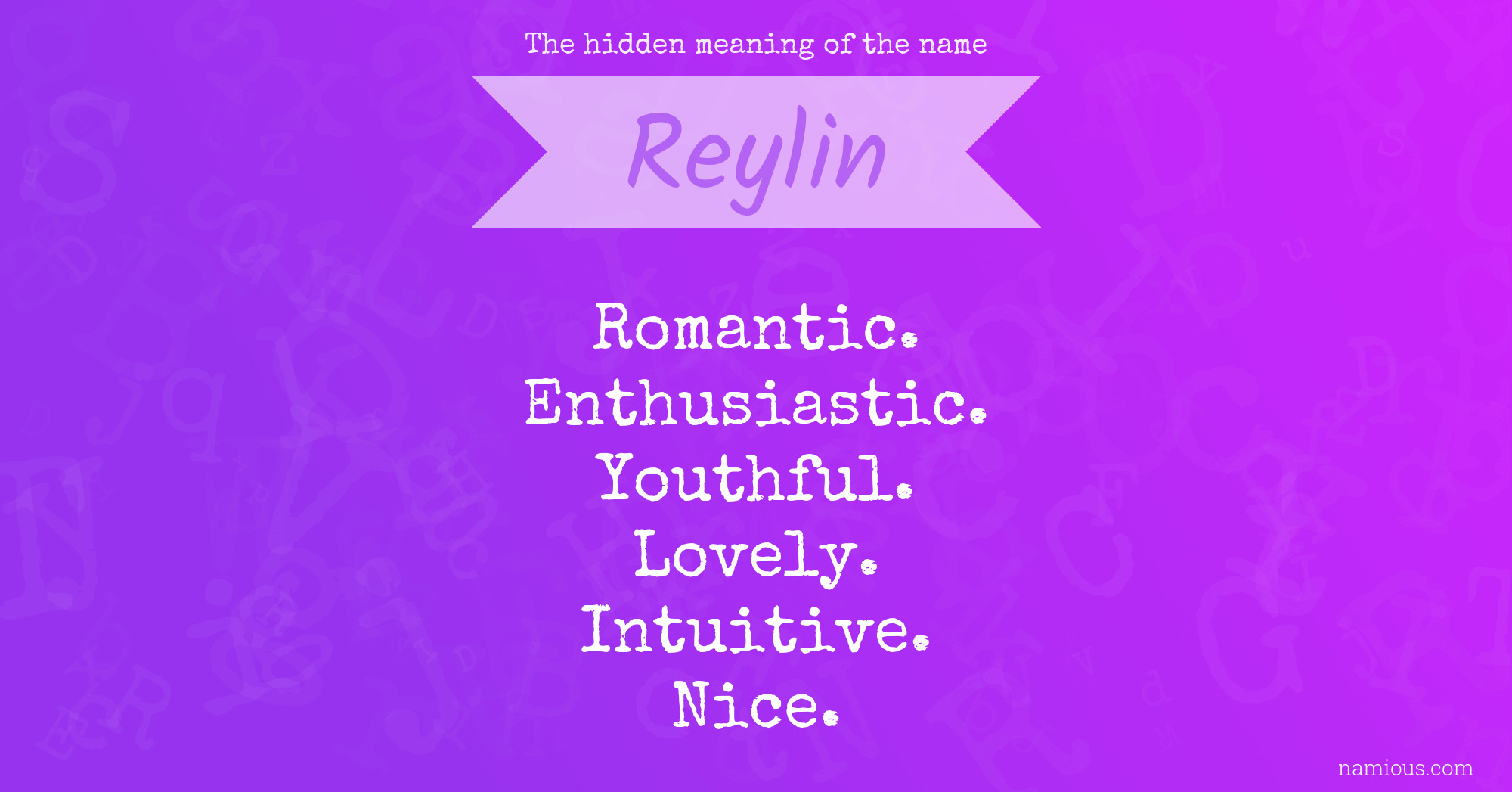 The hidden meaning of the name Reylin