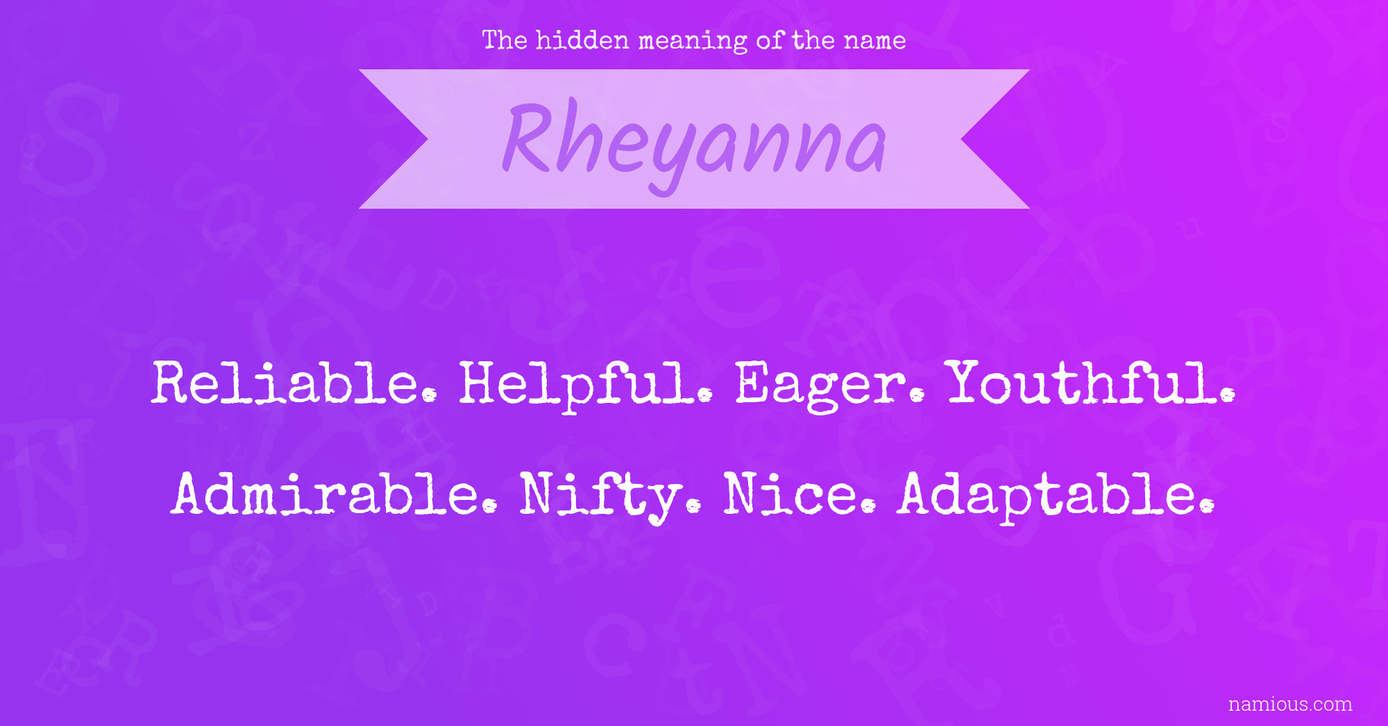The hidden meaning of the name Rheyanna