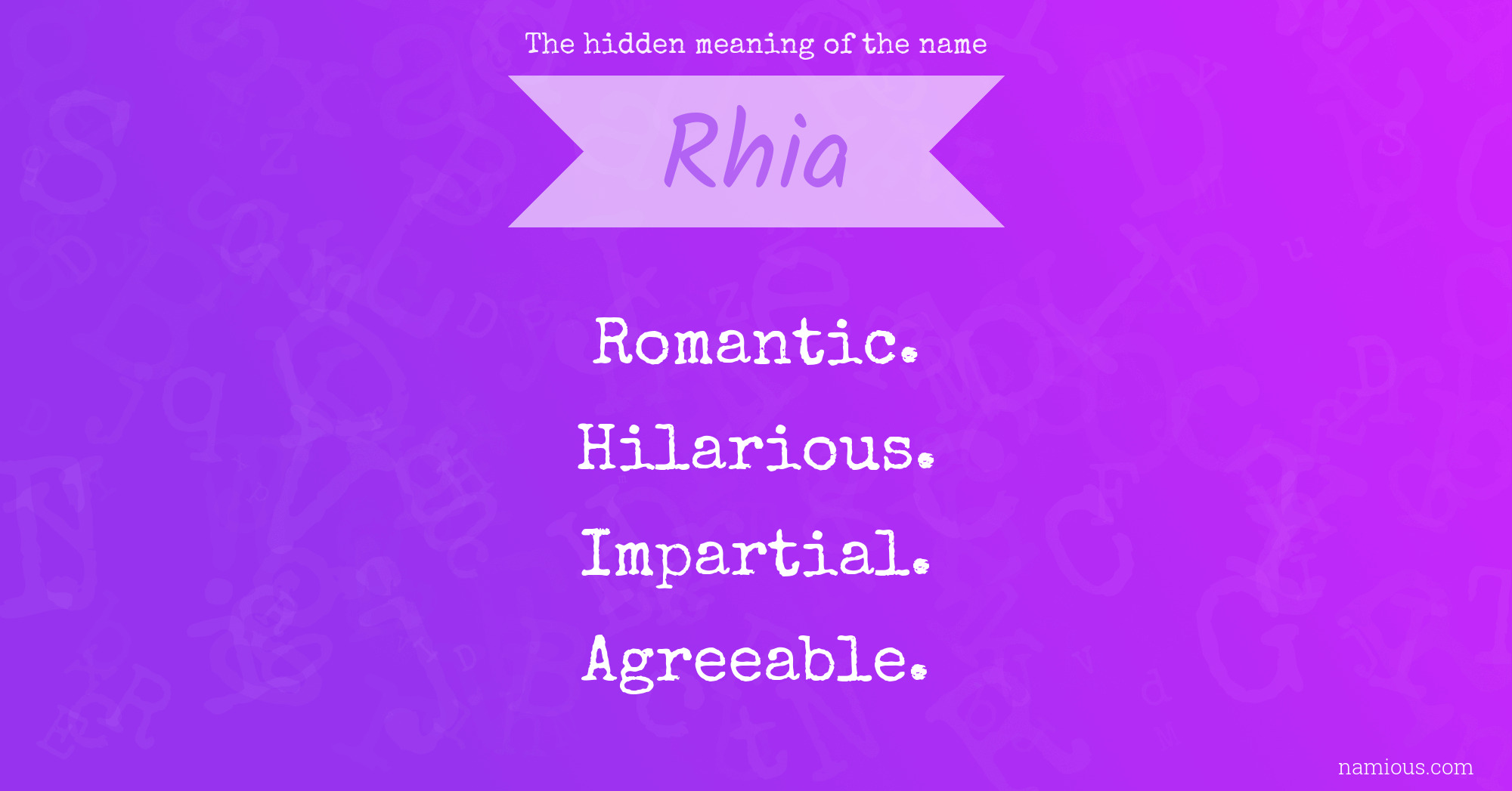 The hidden meaning of the name Rhia