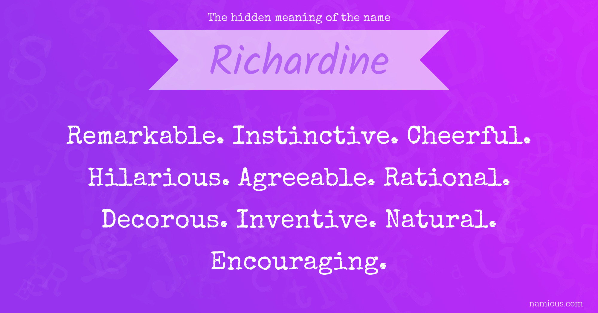 The hidden meaning of the name Richardine