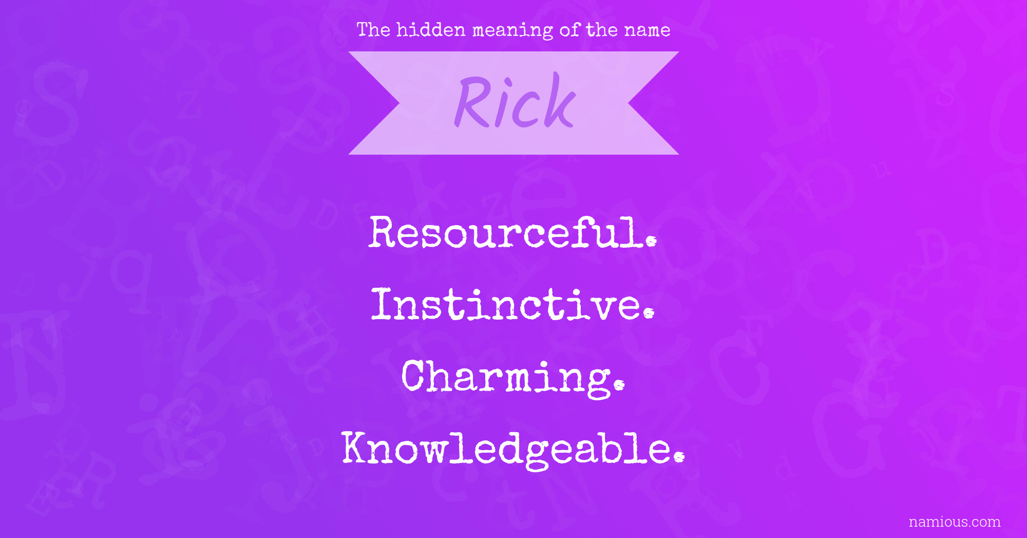 The hidden meaning of the name Rick