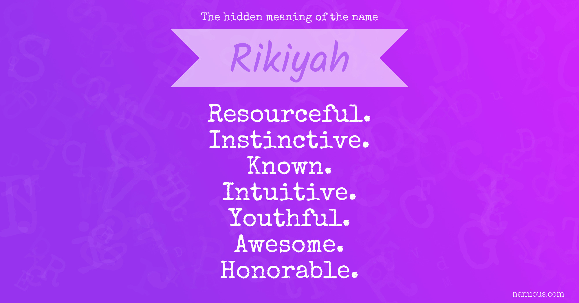 The hidden meaning of the name Rikiyah