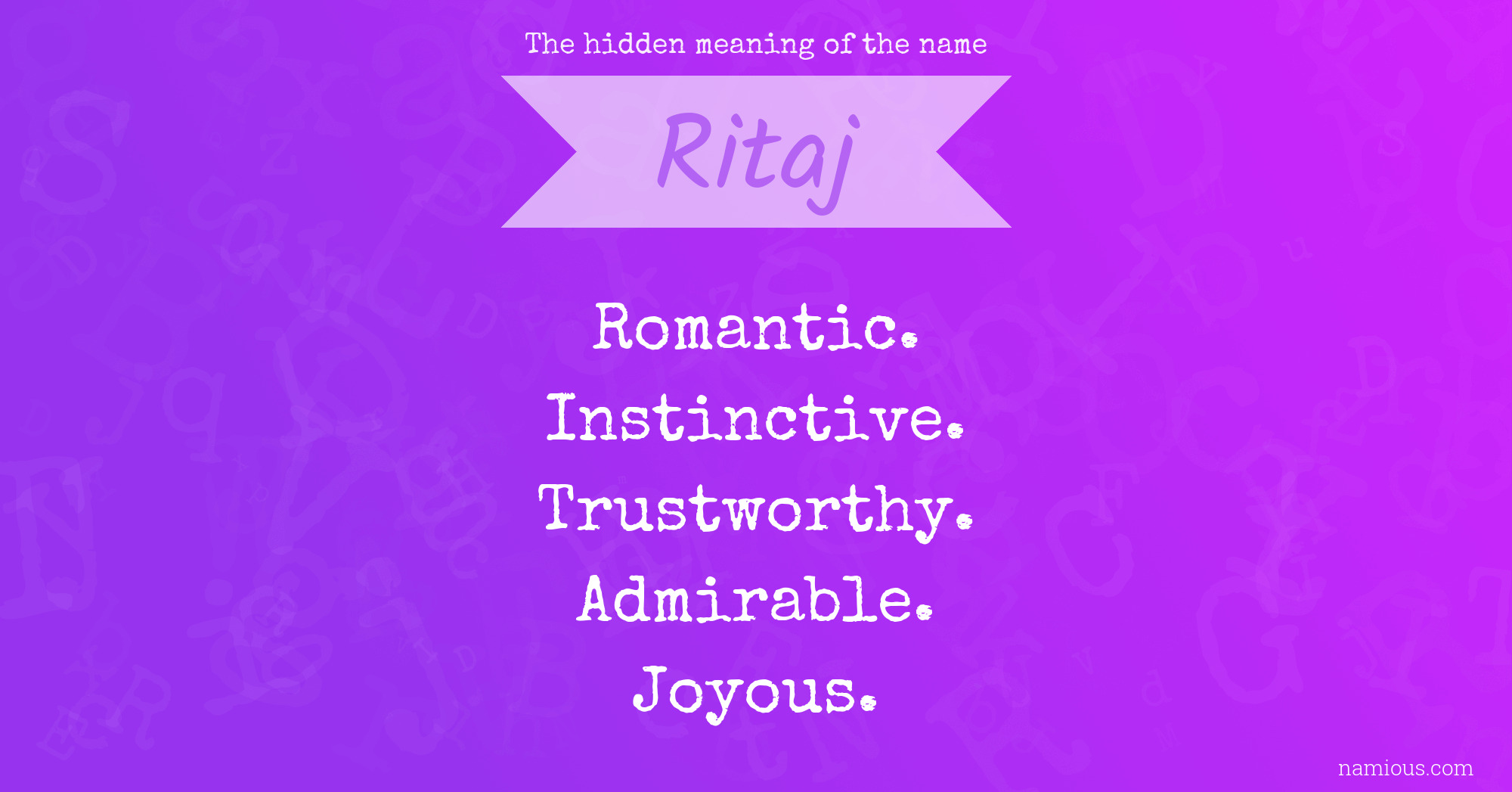 The hidden meaning of the name Ritaj